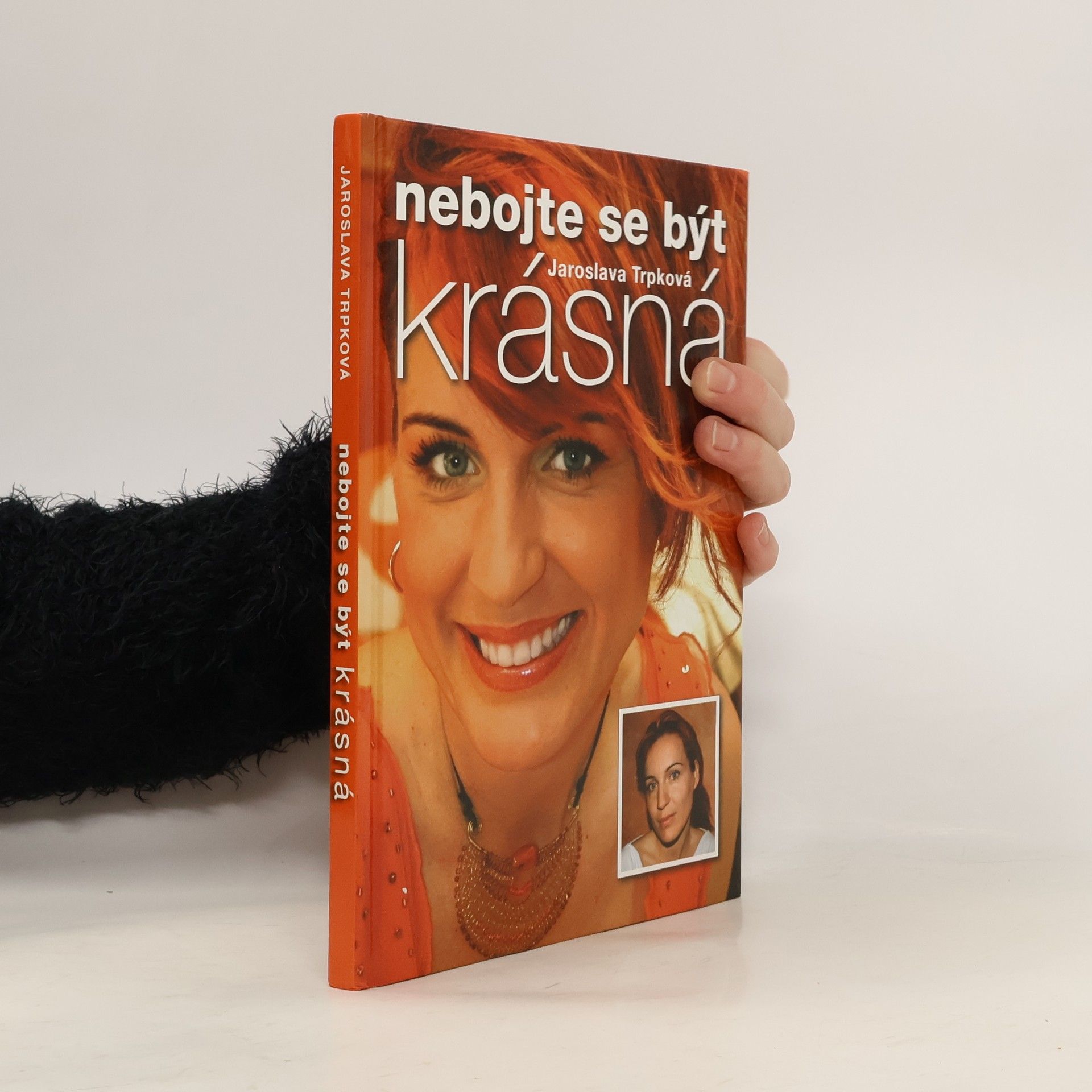Trpková Jaroslava Nebojte se být krásná