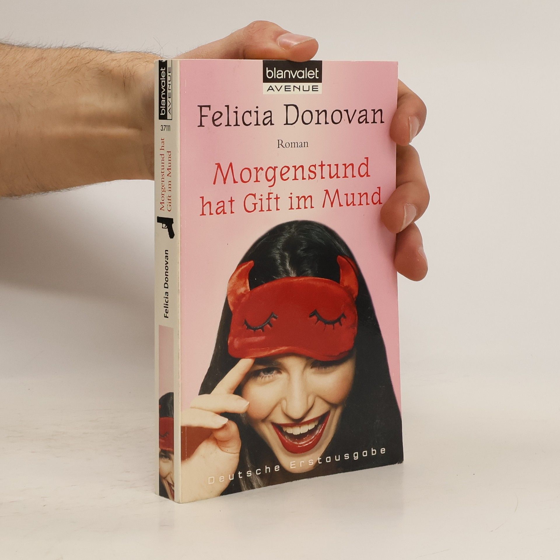 Felicia Donovan Morgenstund hat Gift im Mund. Roman