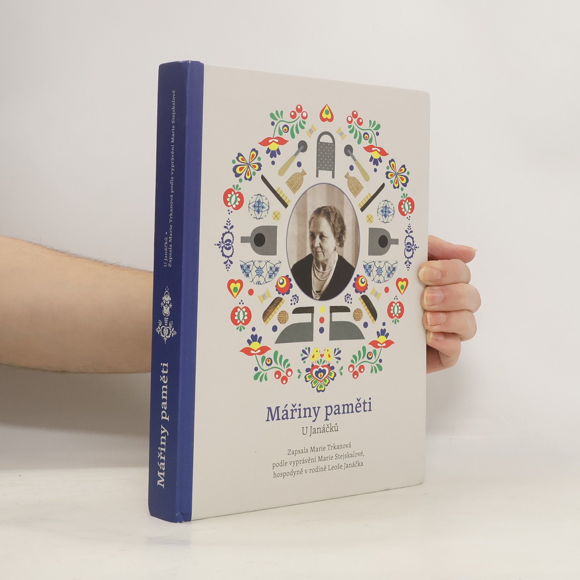 Marie Trkanová Mářiny paměti: U Janáčků. Zapsala Marie Trkanová podle vyprávění Marie Stejskalové, hospodyně v rodině Leoše Janáčka