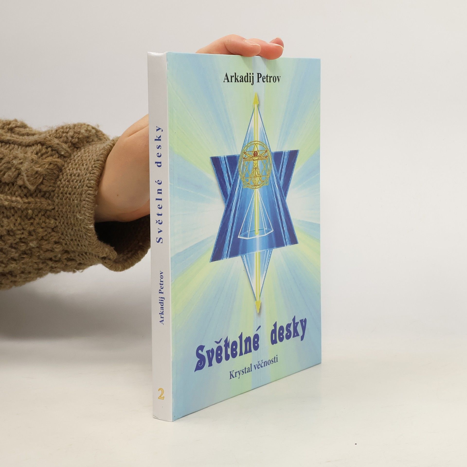 Arcady Petrov Světelné desky 2 - Krystal věčnosti