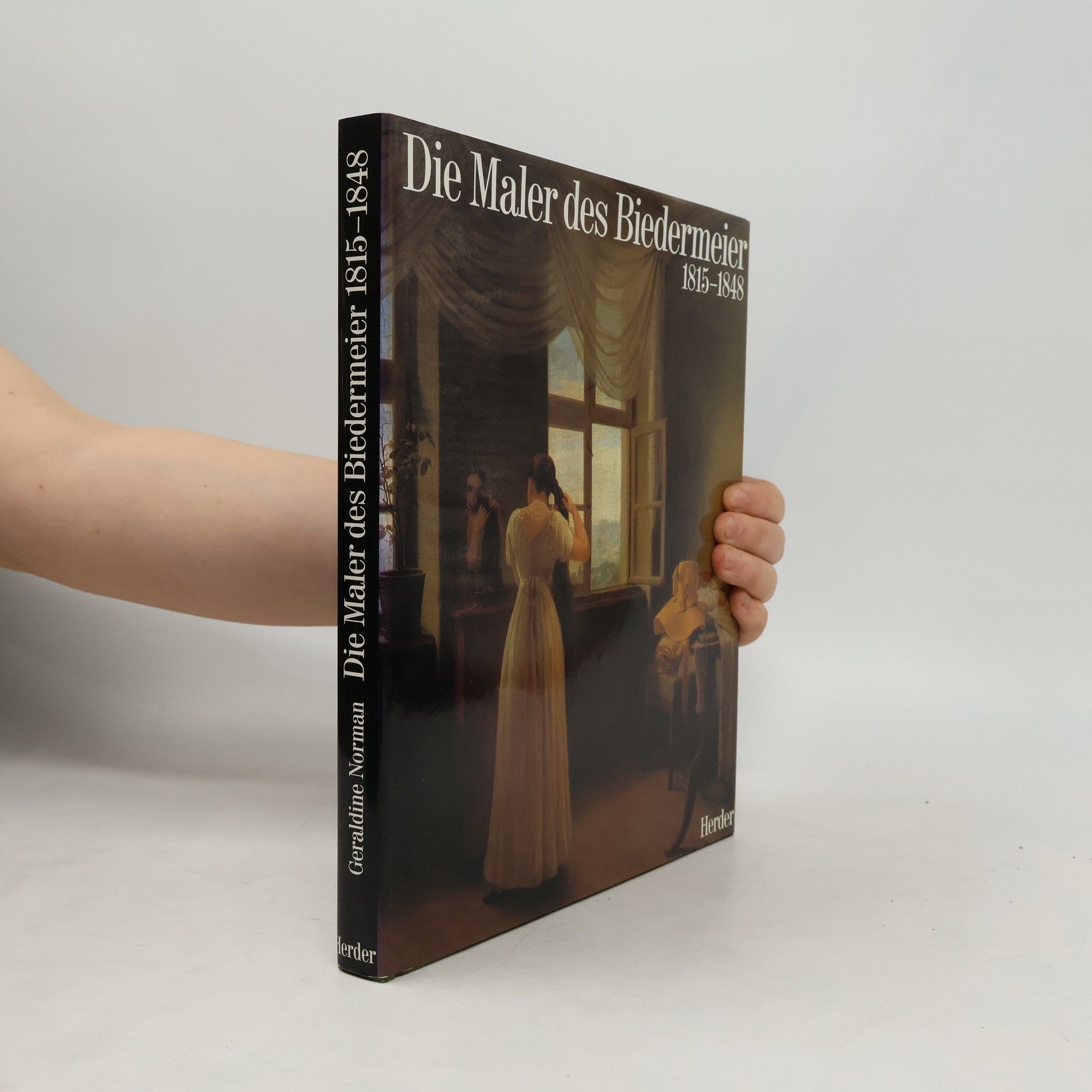 Geraldine Norman Die Maler des Biedermeier 1815 - 1848 [achtzehnhundertfünfzehn bis achtzehnhundertachtundvierzig]