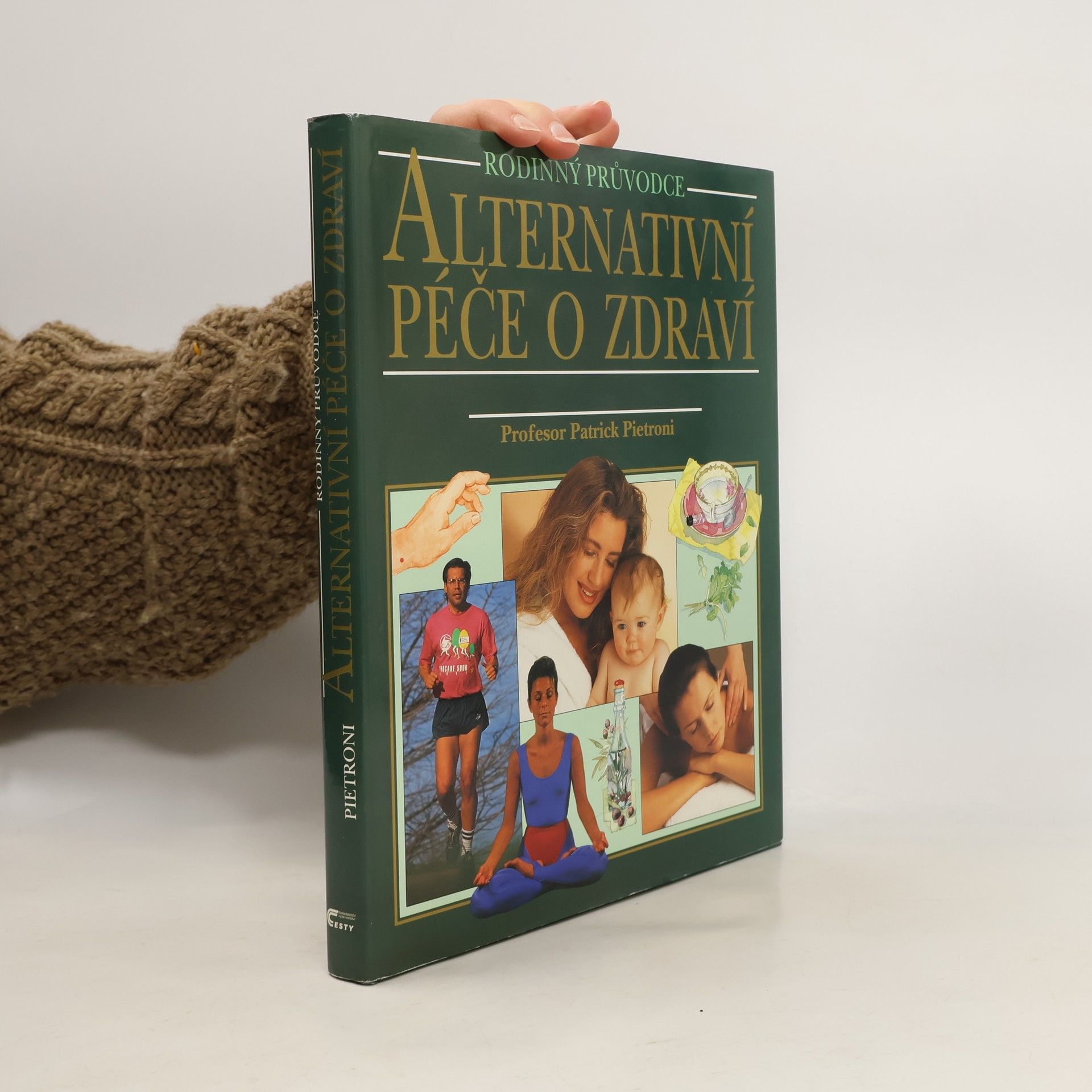 Patrick Pietroni Alternativní péče o zdraví
