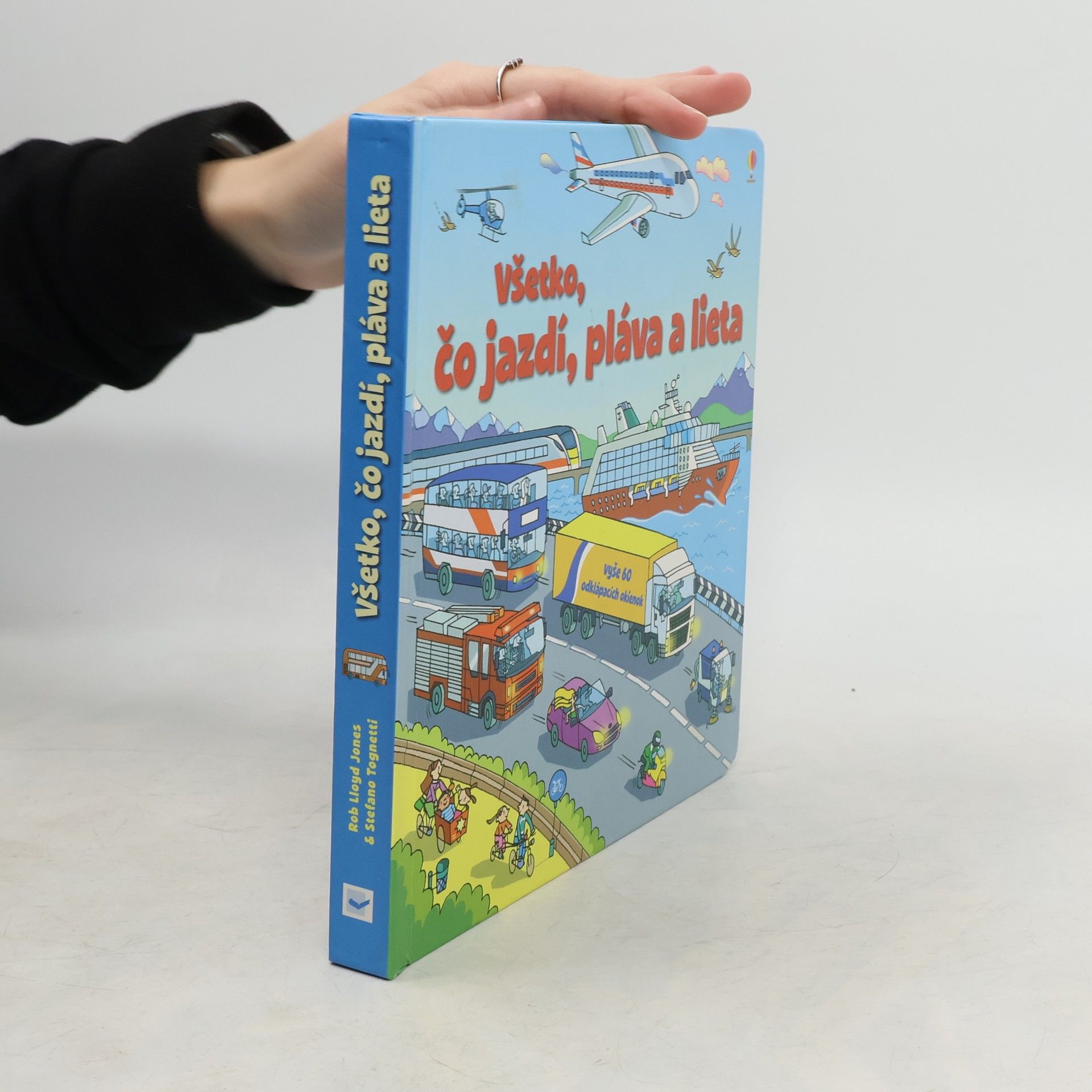 Rob Lloyd Jones Všetko, čo jazdí, pláva a lieta