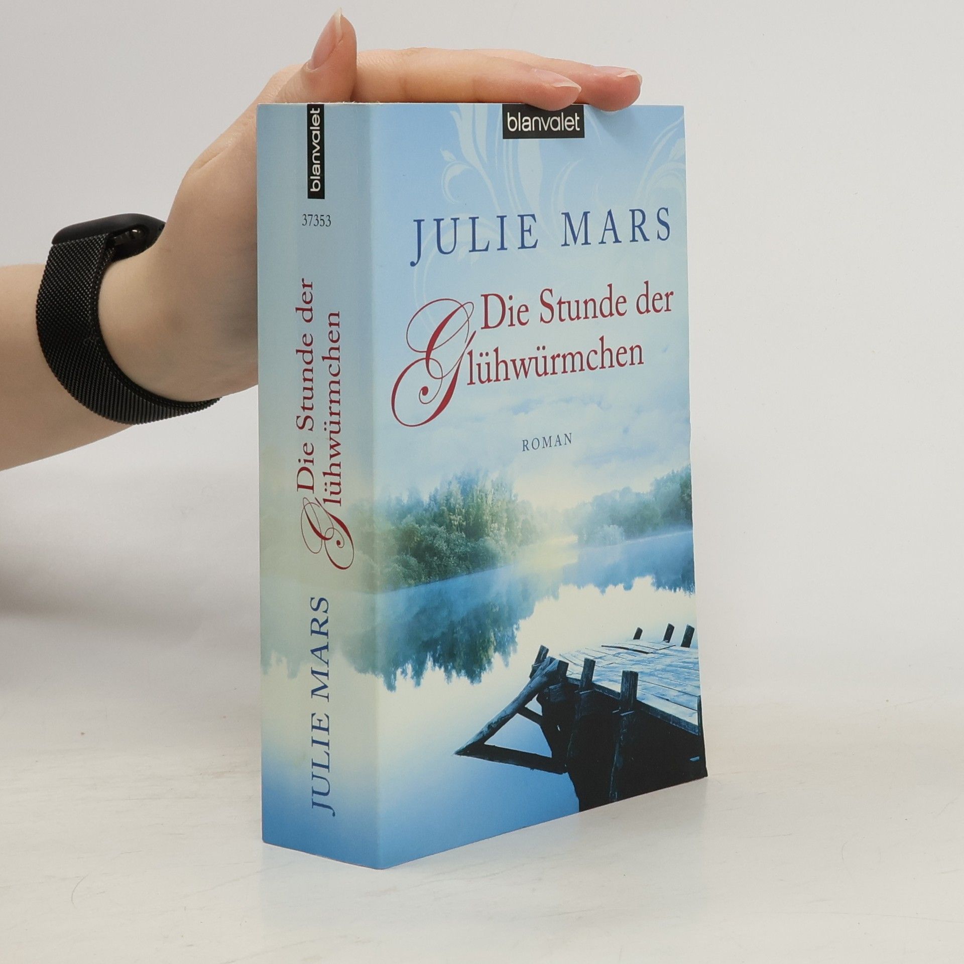 Julie Mars Die Stunde der Glühwürmchen