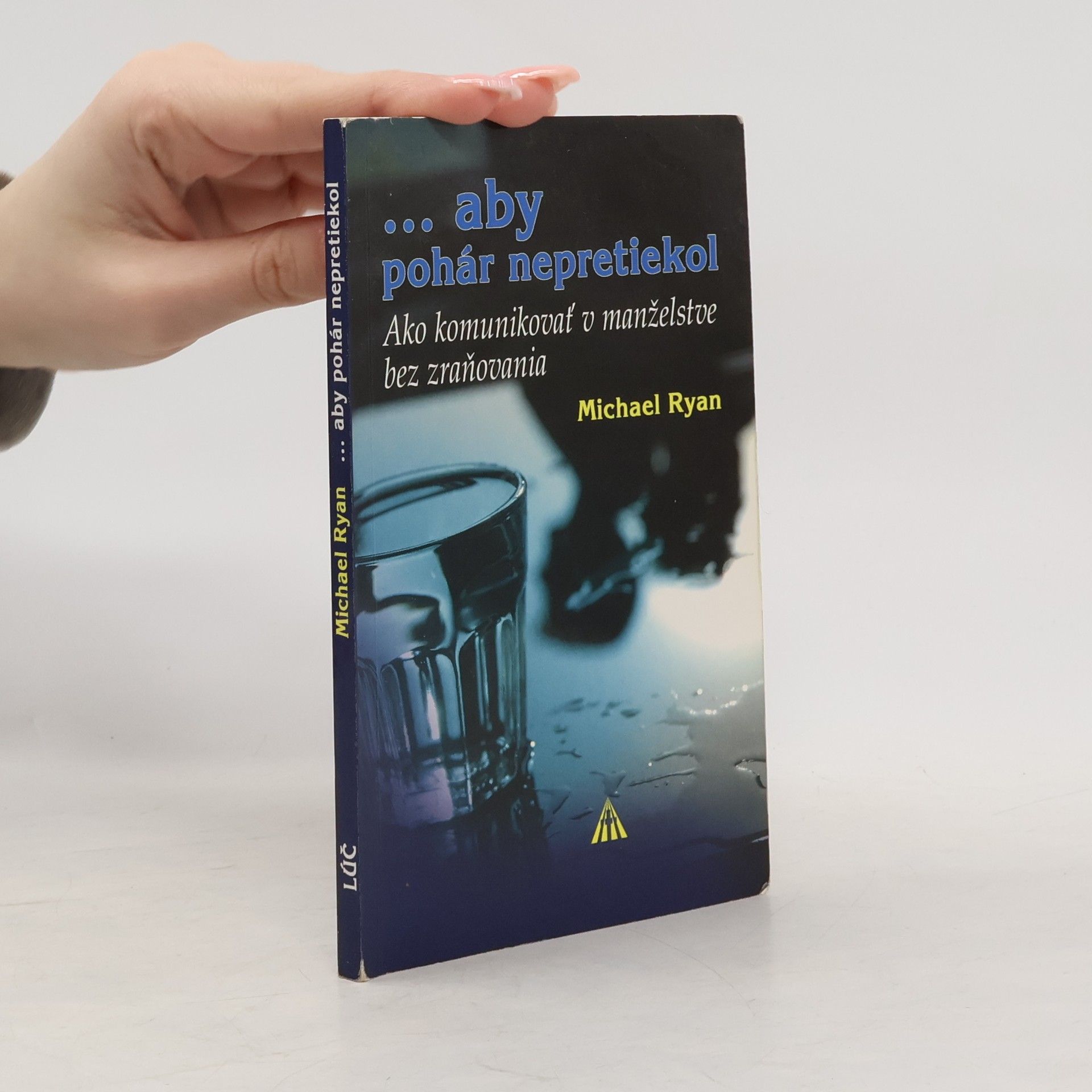 Michael Ryan ...aby pohár nepretiekol