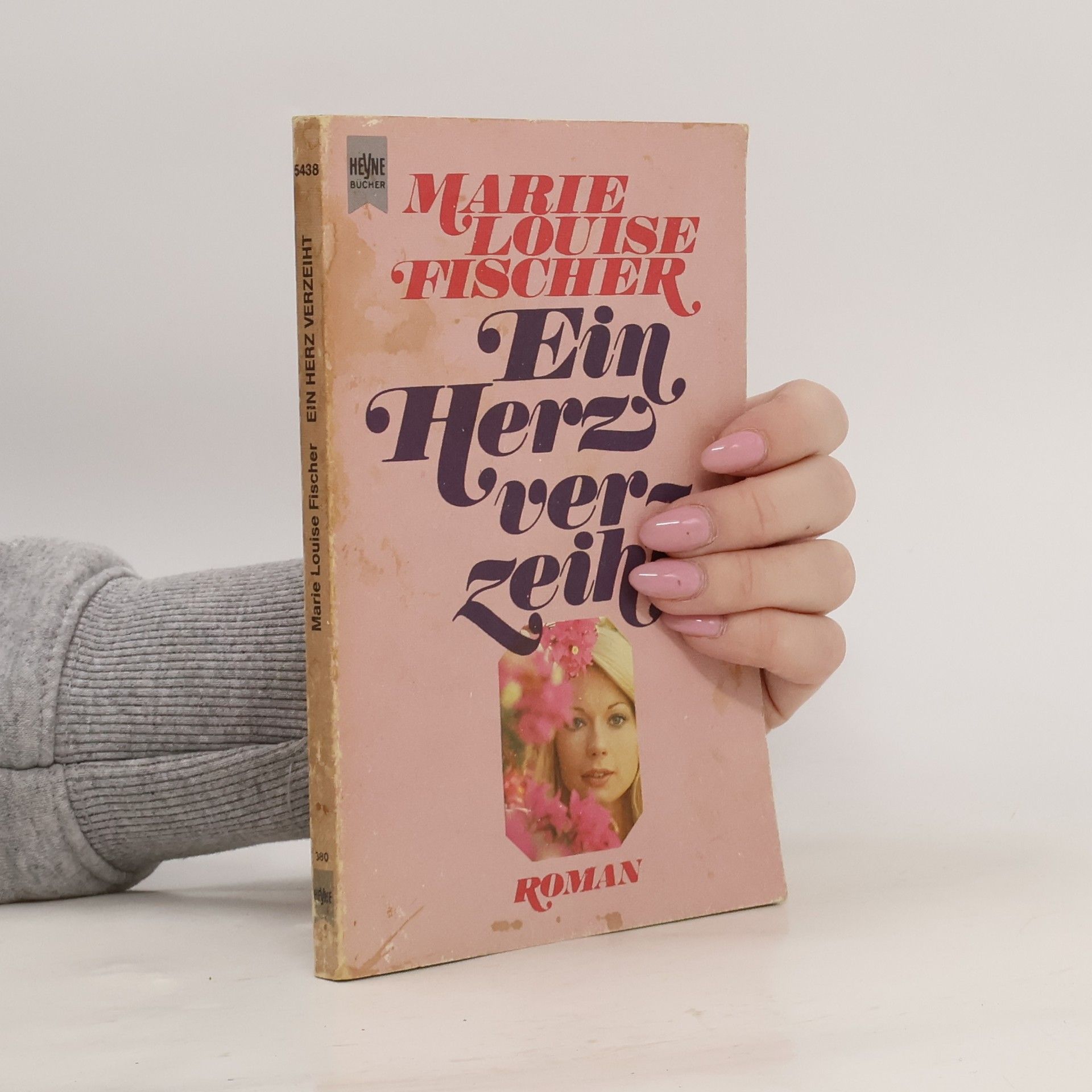 Marie Louise Fischer Ein Herz verzeiht.