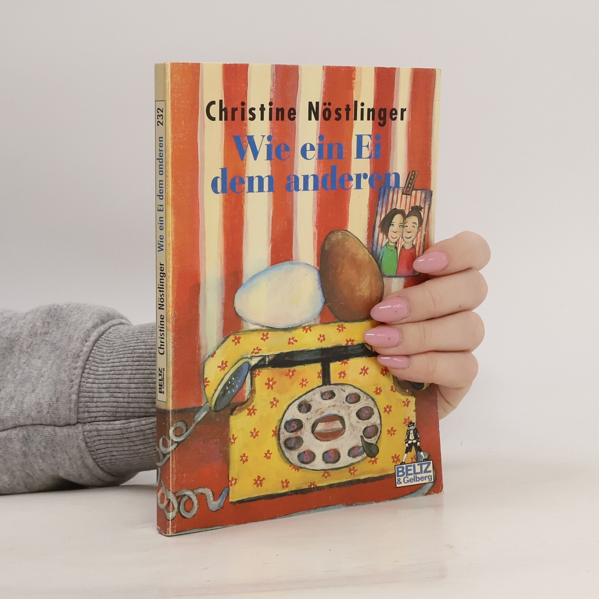 Christine Nöstlinger Wie ein Ei dem anderen