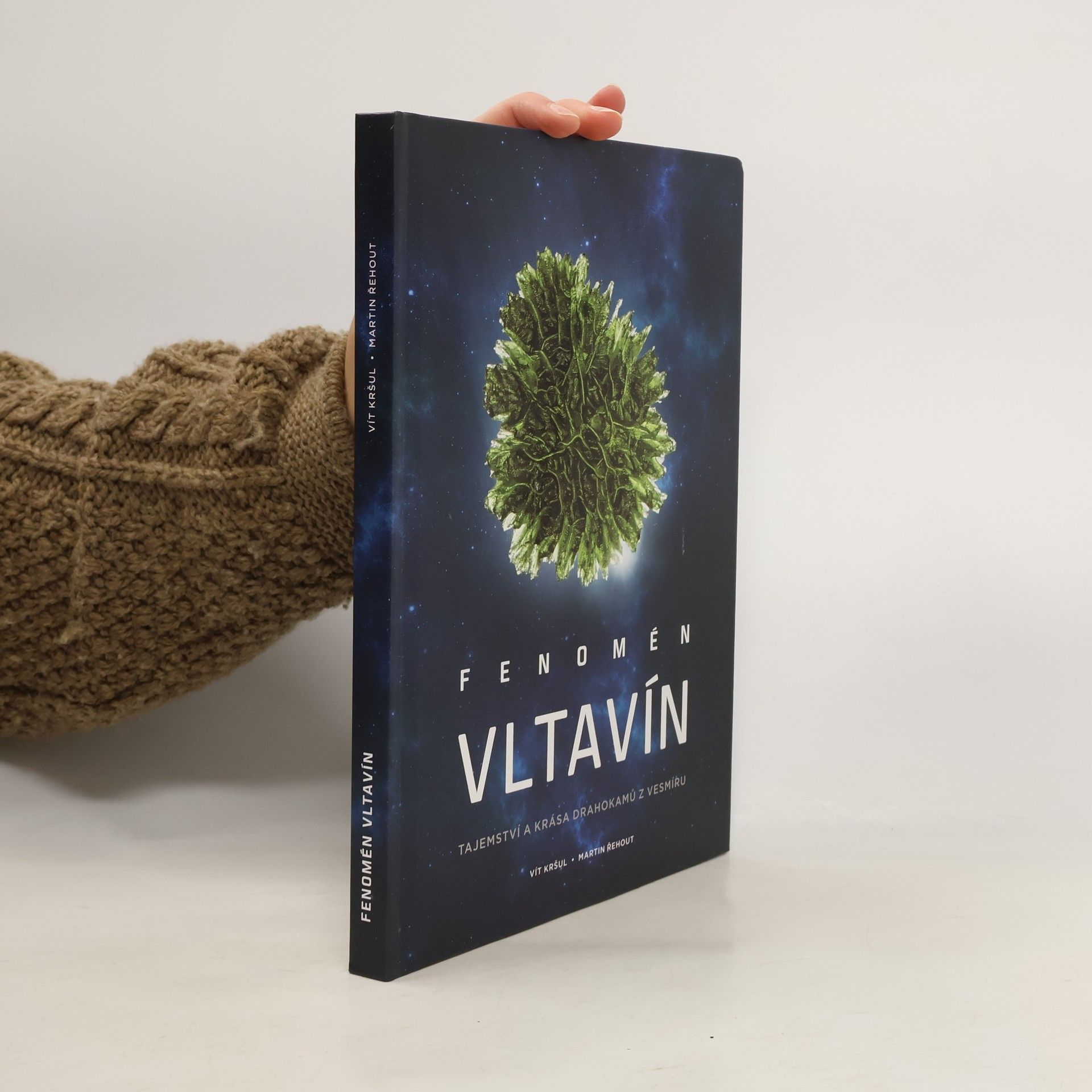 Vít Kršul Fenomén vltavín (tajemství a krása drahokamů z vesmíru)