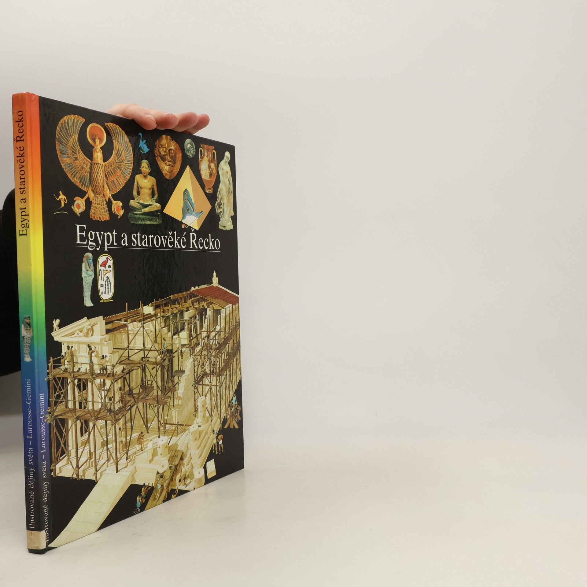 Kolektiv autorů Ilustrované dějiny světa 3. Egypt a starověké Řecko