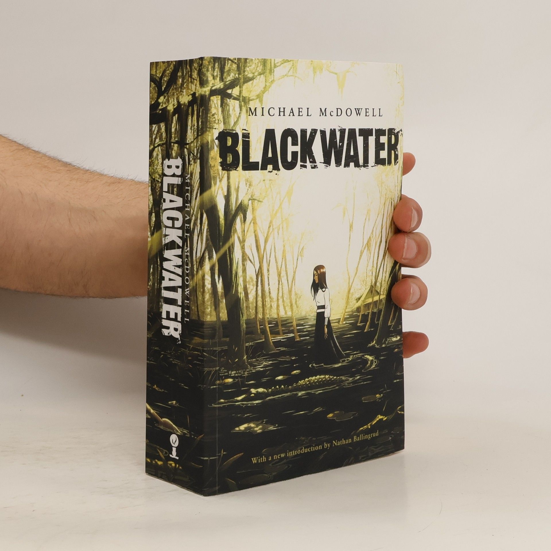 Michael McDowell Blackwater: With a New Introduction by Nathan Ballingrud