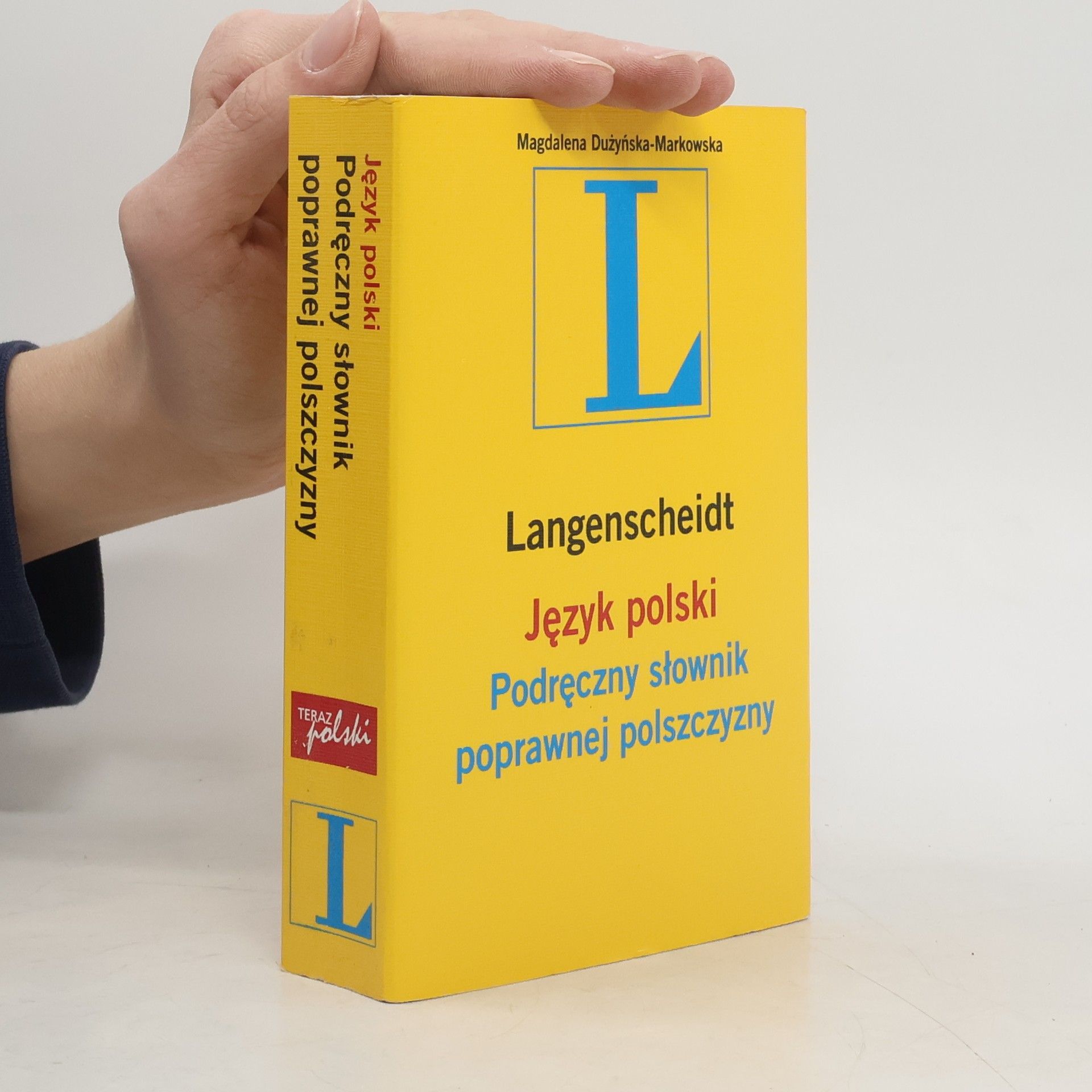 Magdalena Dużyńska-Markowska Język polski Podręczny słownik poprawnej polszczyzny