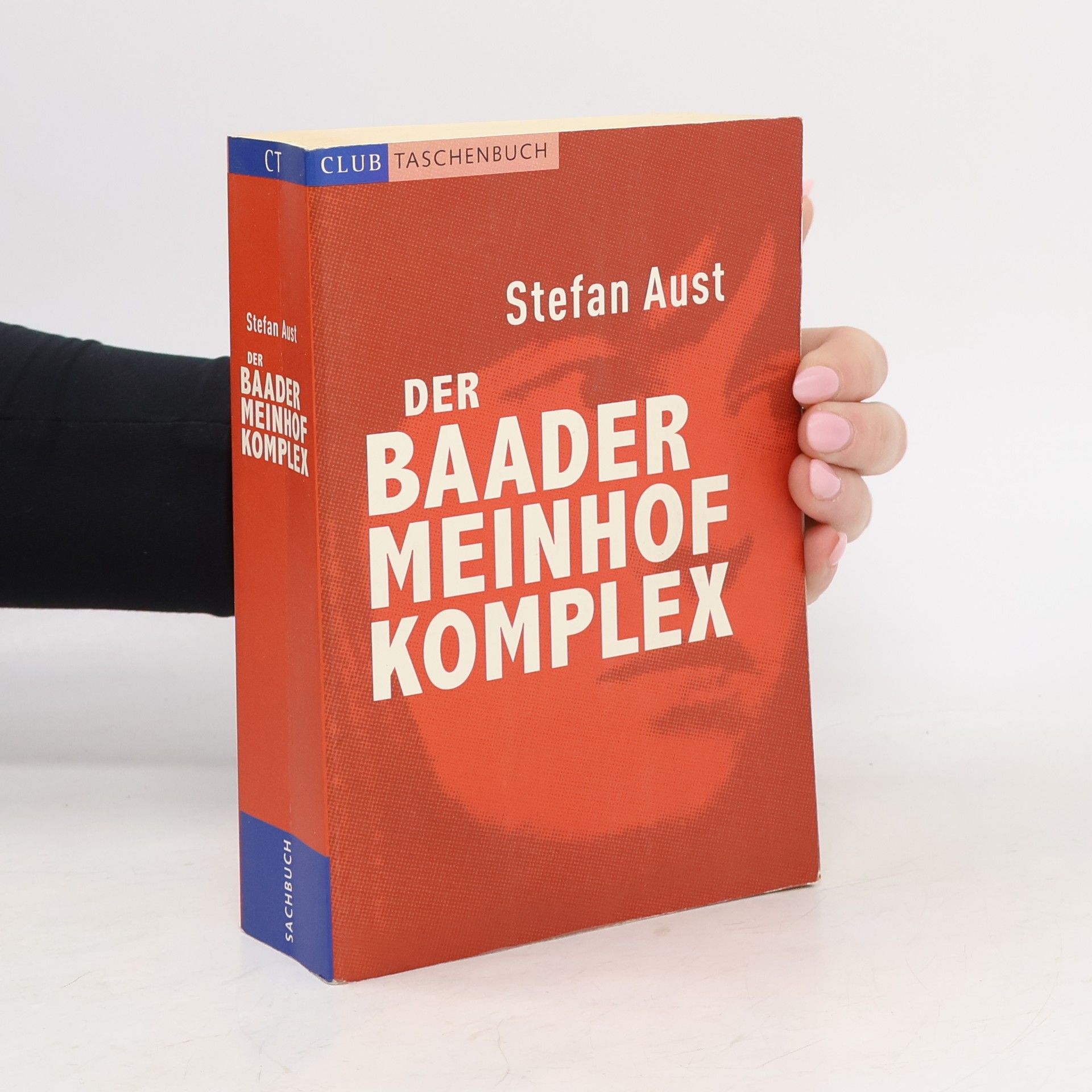 Stefan Aust Der Baader Meinhof Komplex