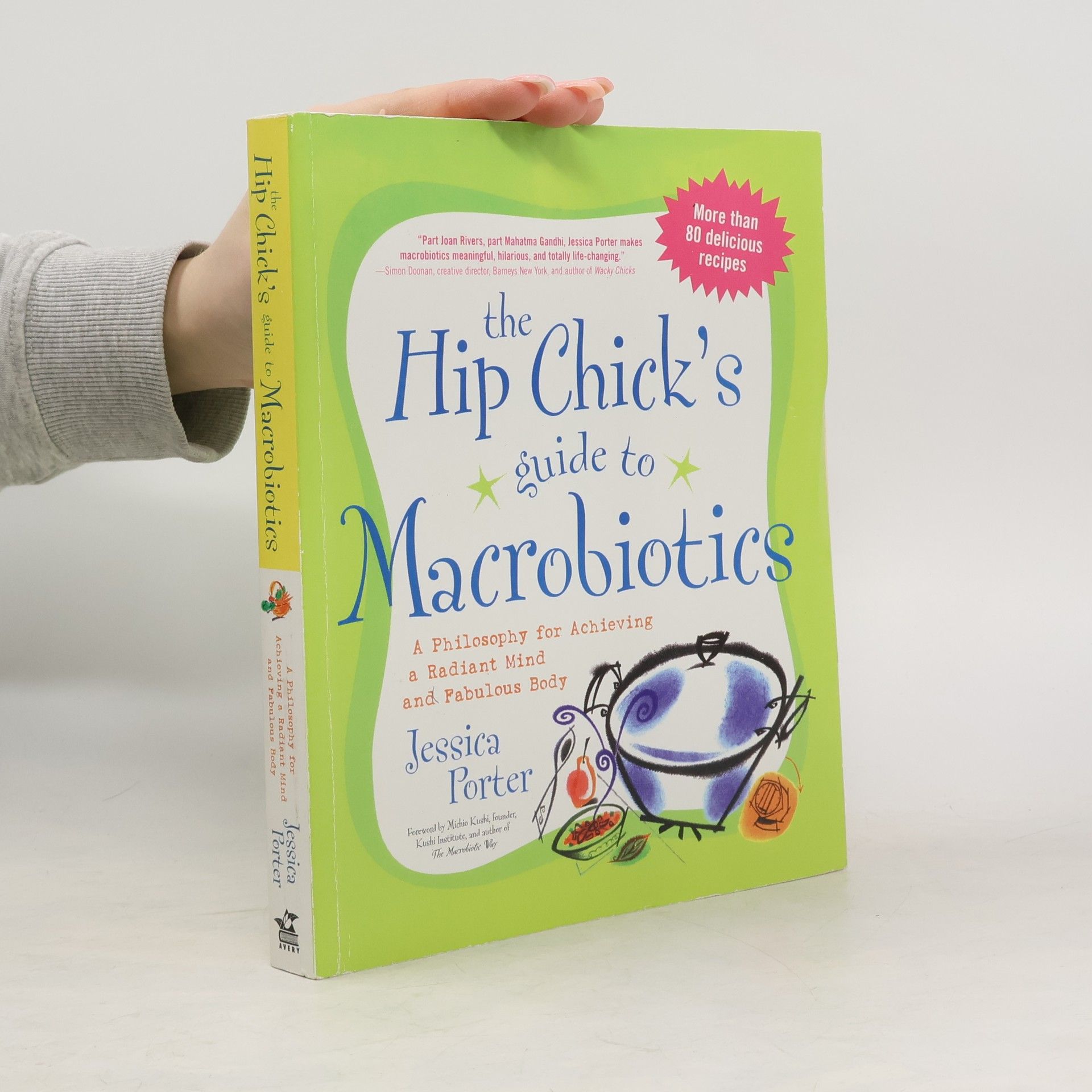 Jessica Porter The Hip Chick's Guide to Macrobiotics