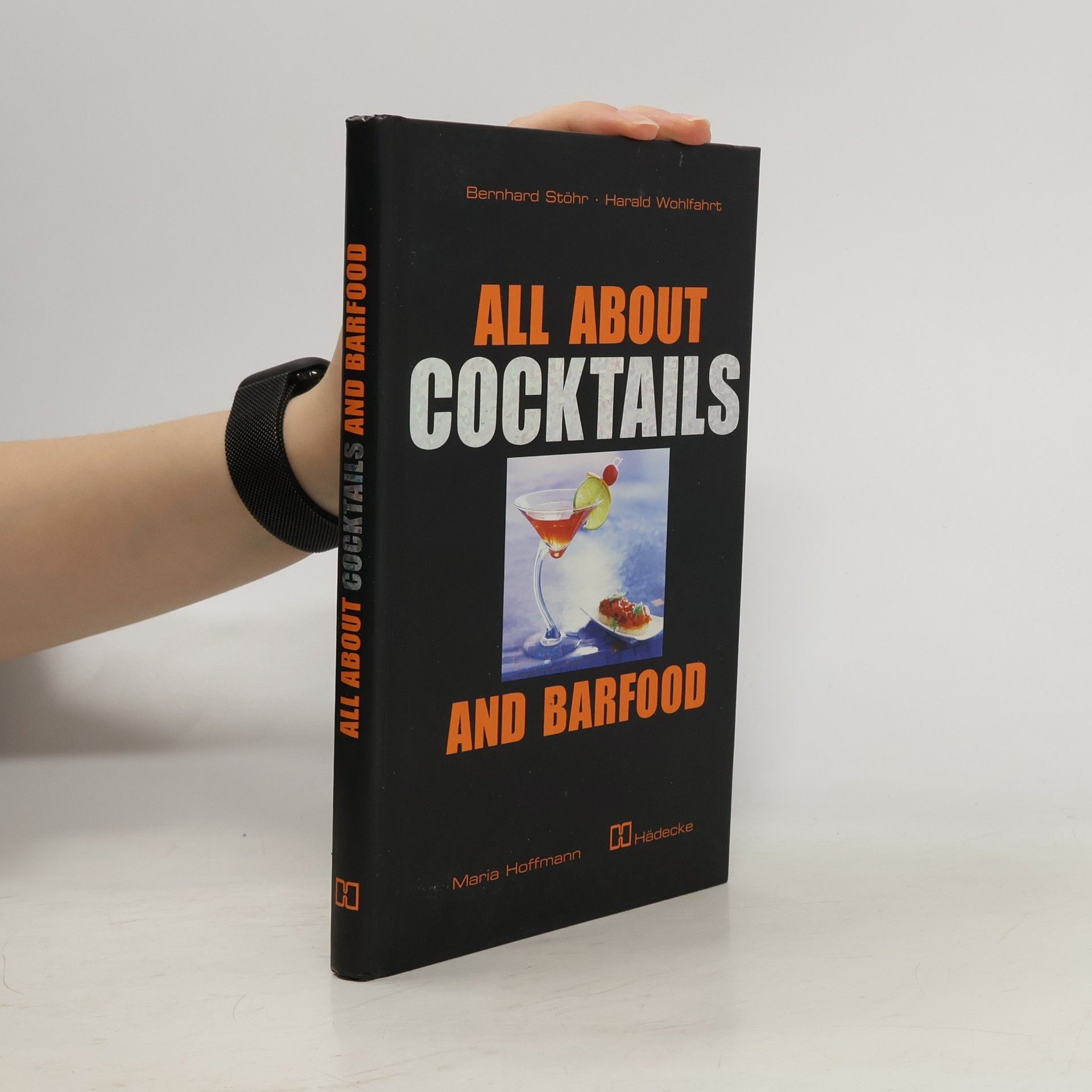 Bernhard Stöhr All about cocktails and barfood