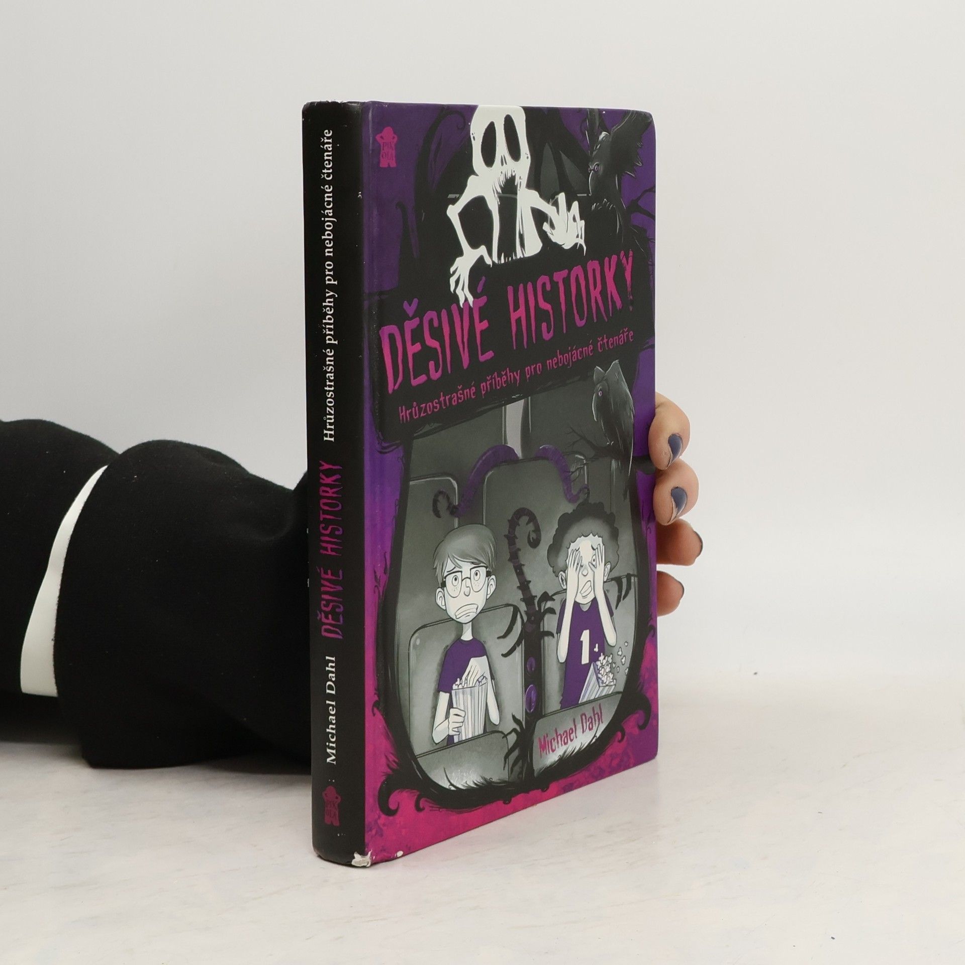 Michael Dahl Děsivé historky. Hrůzostrašné příběhy pro nebojácné čtenáře