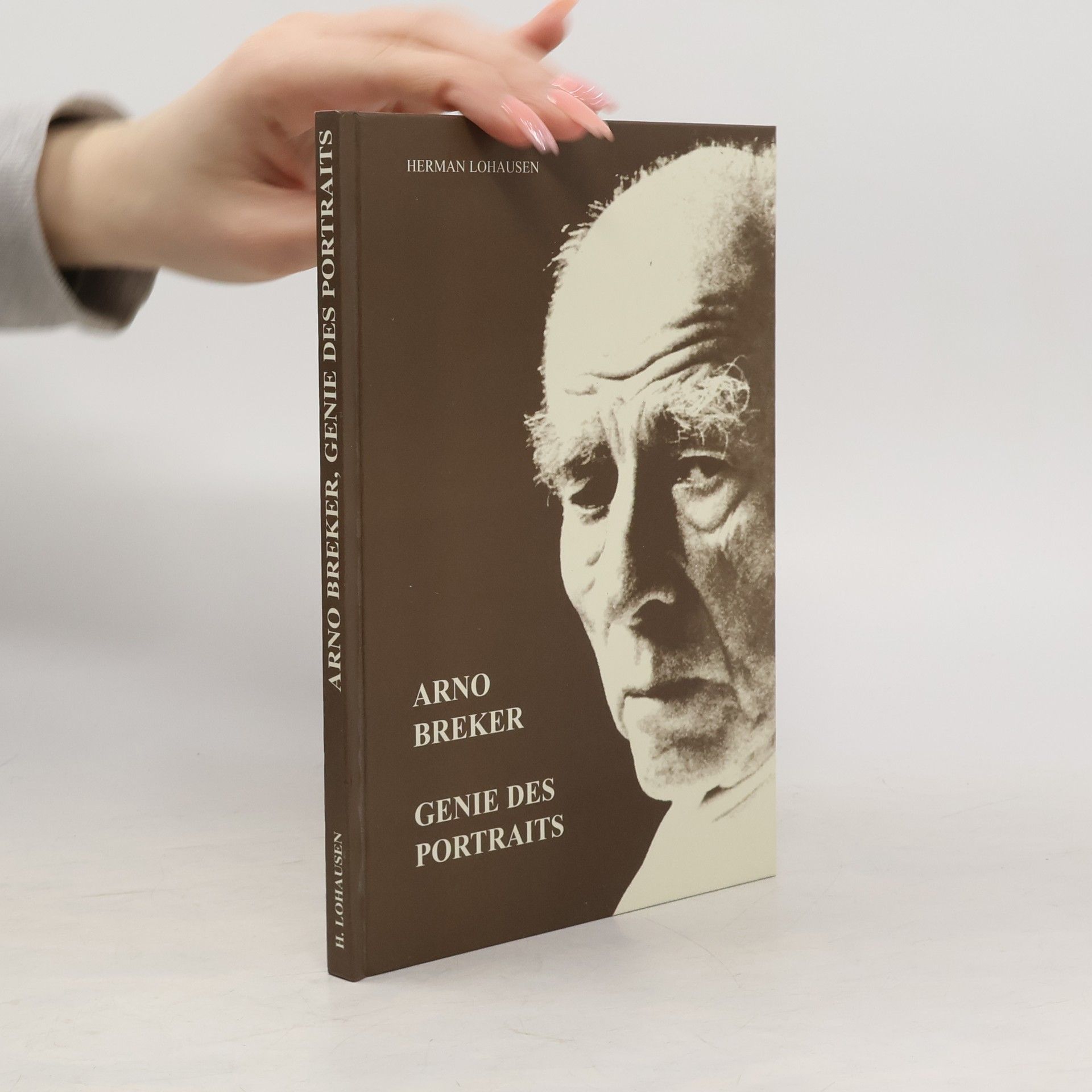 Herman Lohausen Arno Breker, Genie des Portraits: Ein Beitrag zum Breker-Jahr 2000