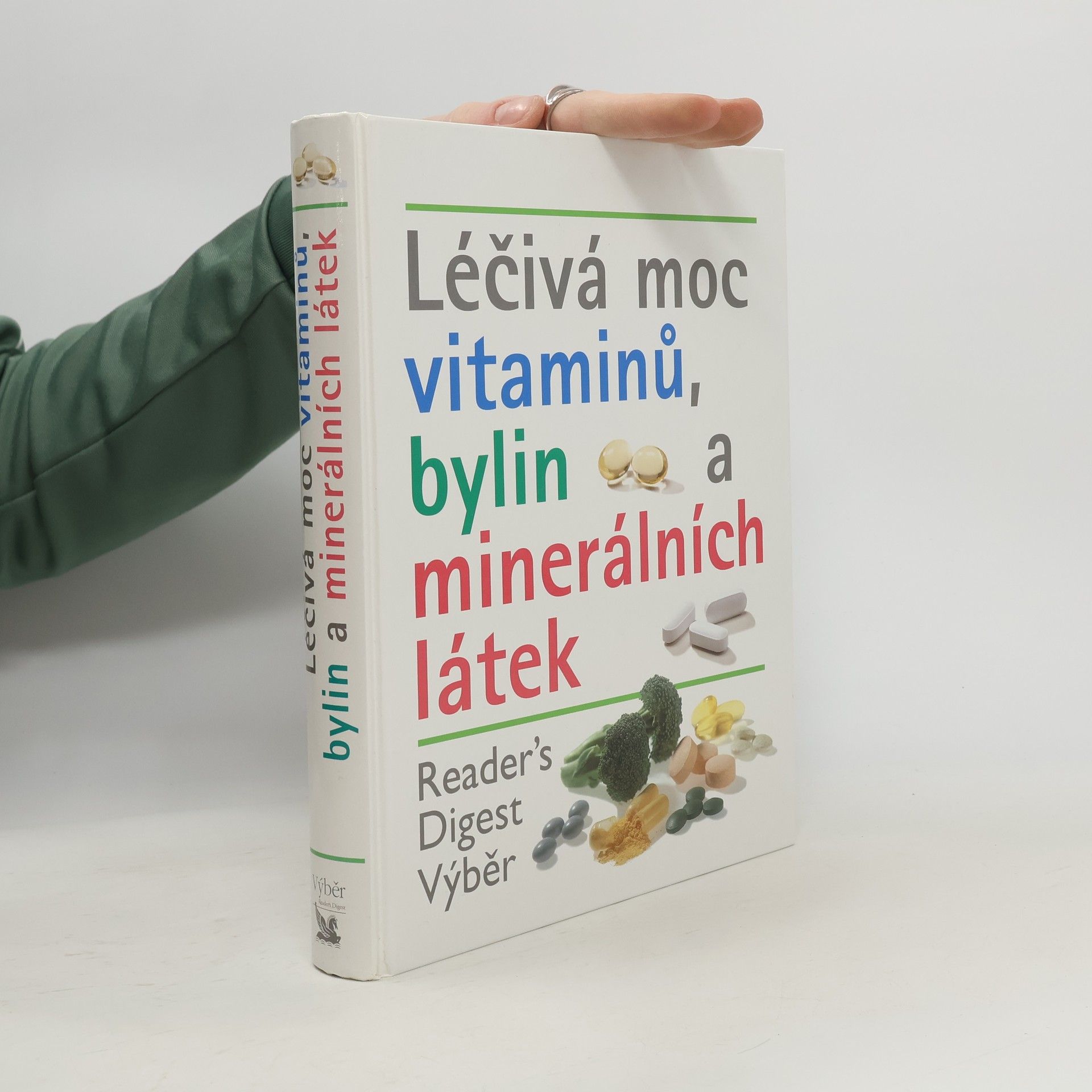 Kolektiv autorů Léčivá moc vitaminů, bylin a minerálních látek