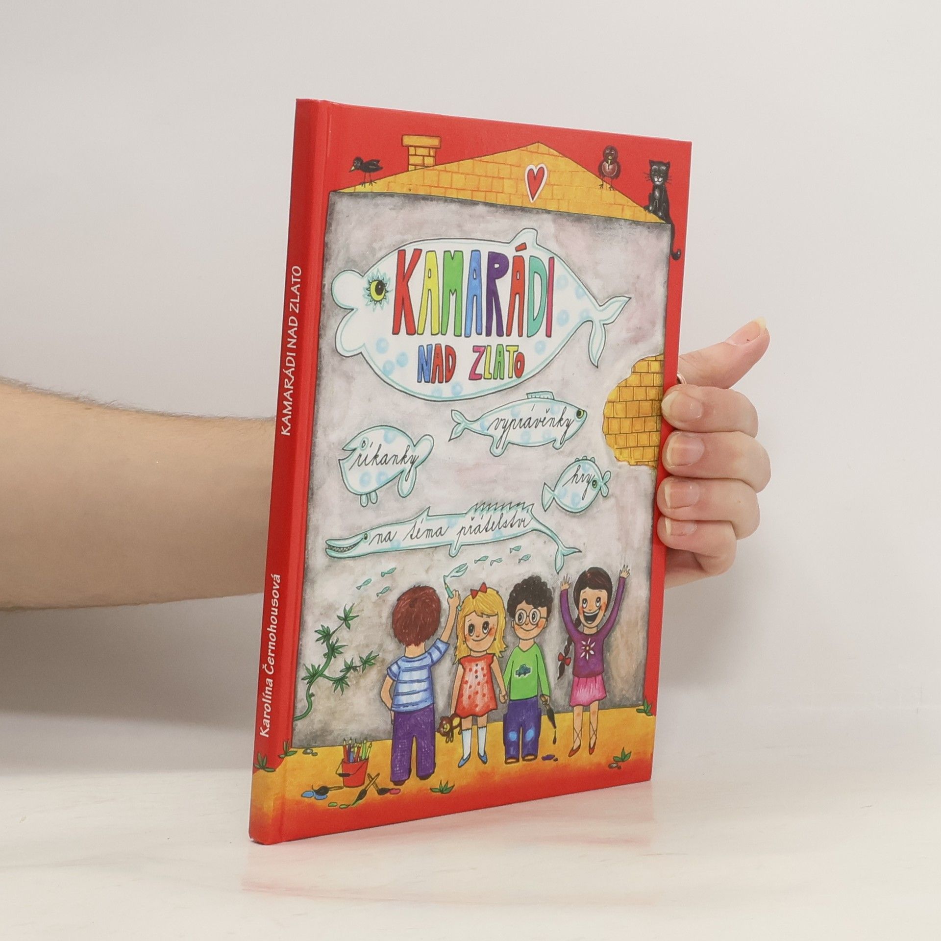 Filoména K (Filoména Karla) Černohousová Kamarádi nad zlato