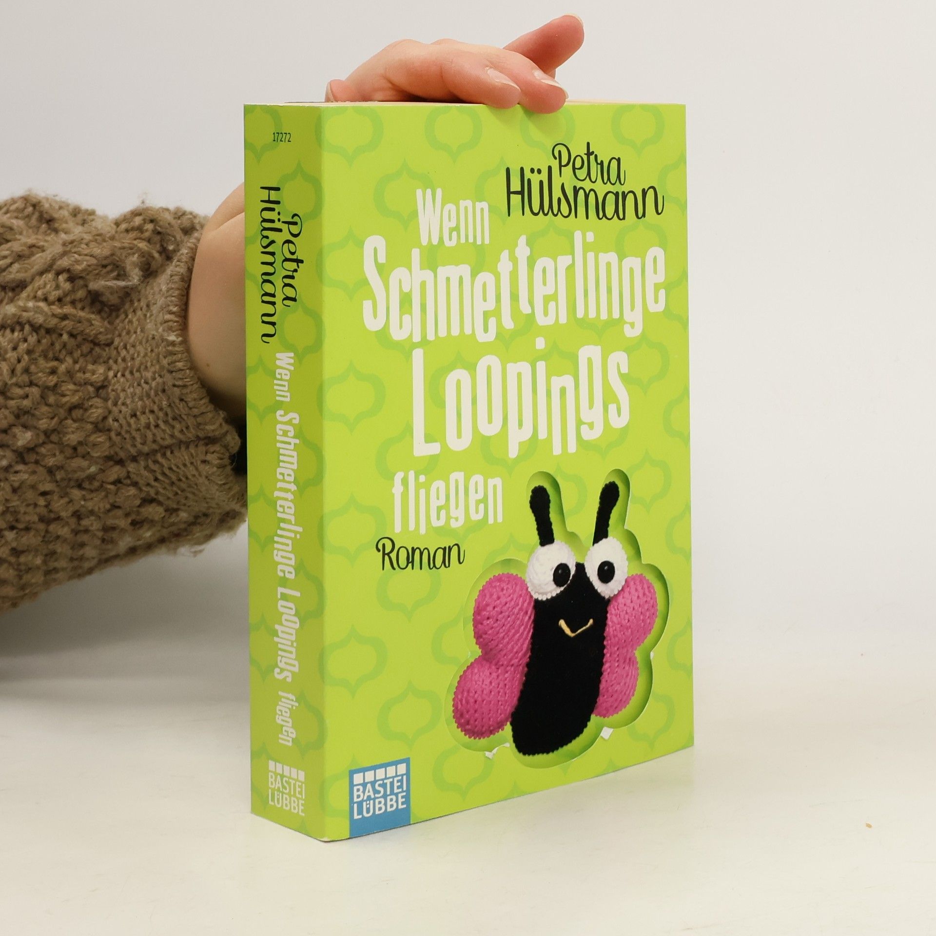 Petra Hülsmann Wenn Schmetterlinge Loopings fliegen