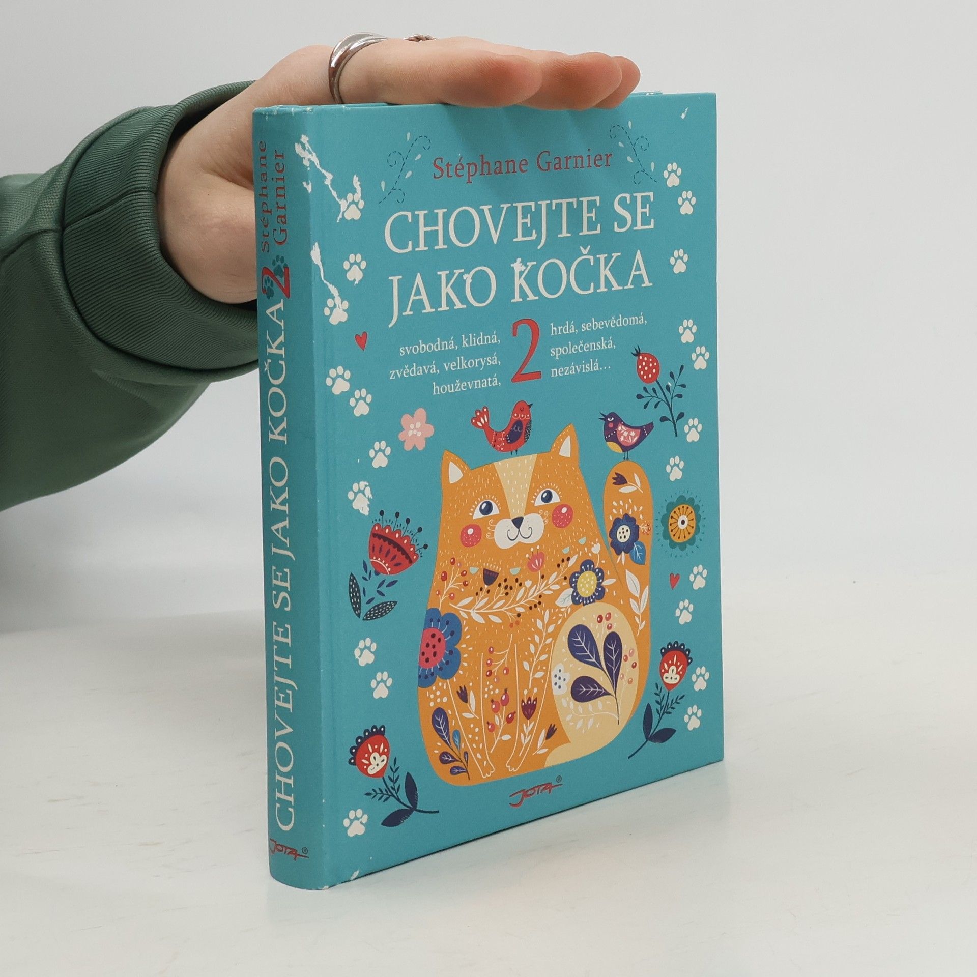 Stéphane Garnier Chovejte se jako kočka 2