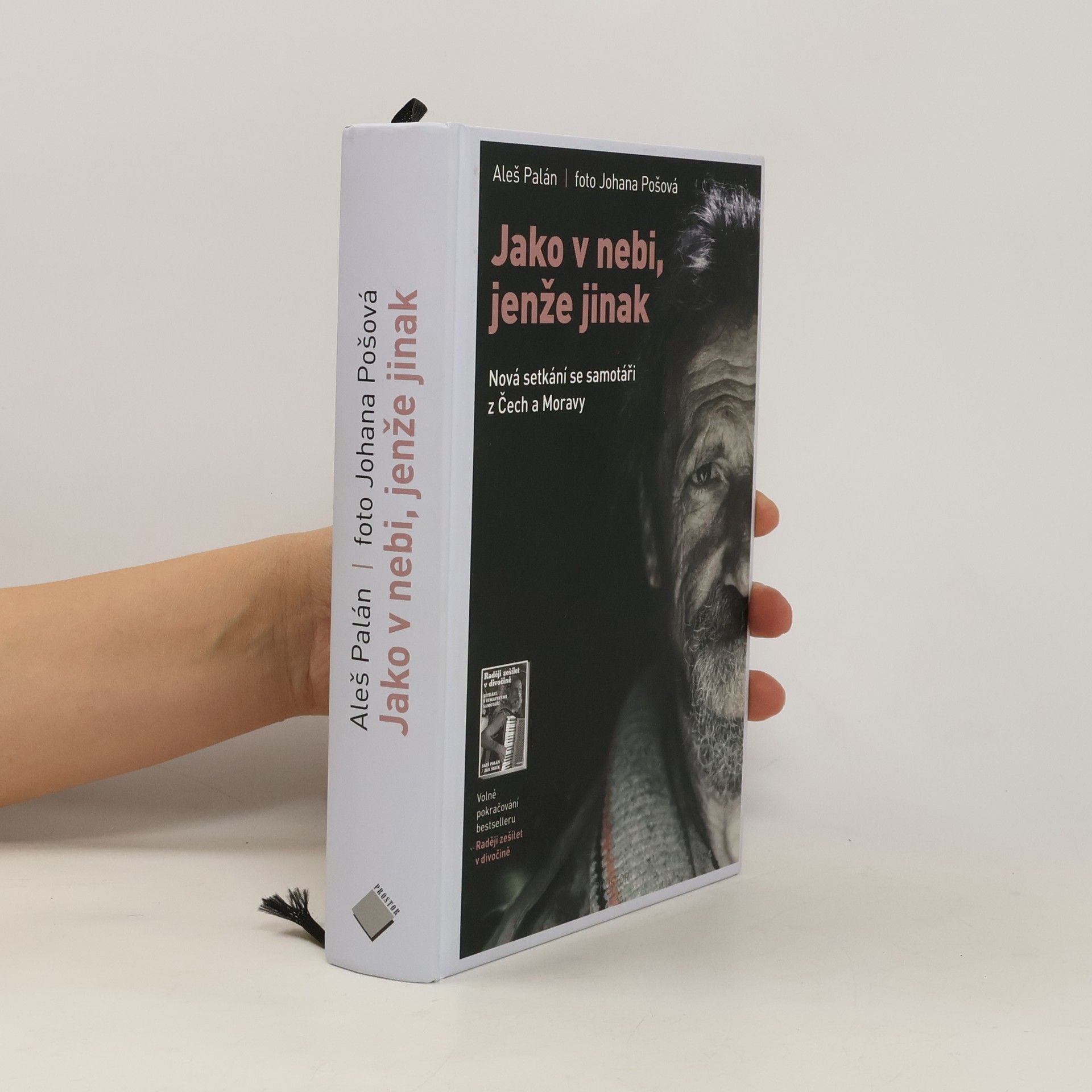 Johana Pošová Jako v nebi, jenže jinak. Nová setkání se samotáři z Čech a Moravy