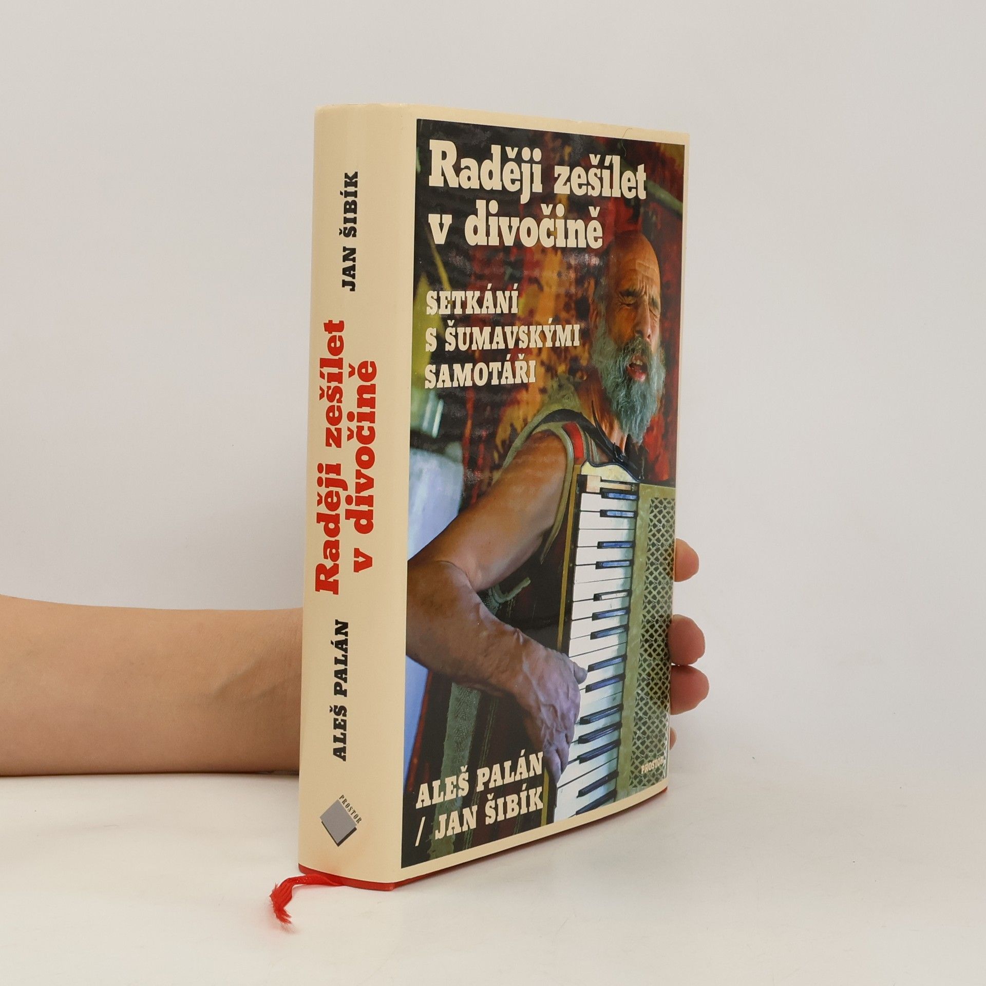 Aleš Palán Raději zešílet v divočině