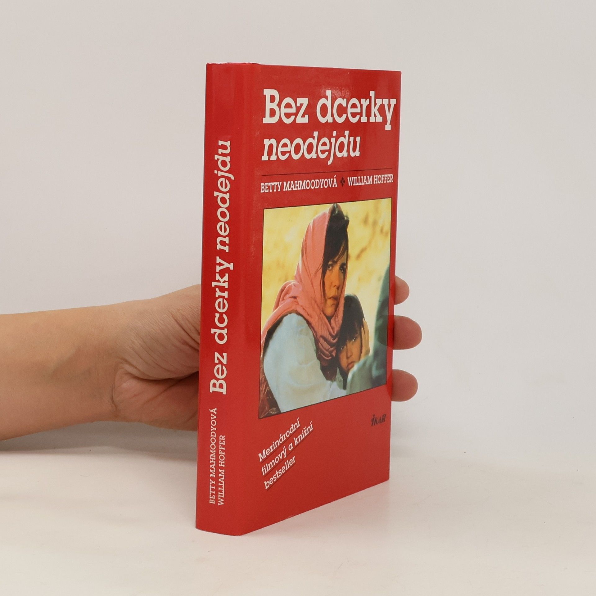 Betty Mahmoody Bez dcerky neodejdu