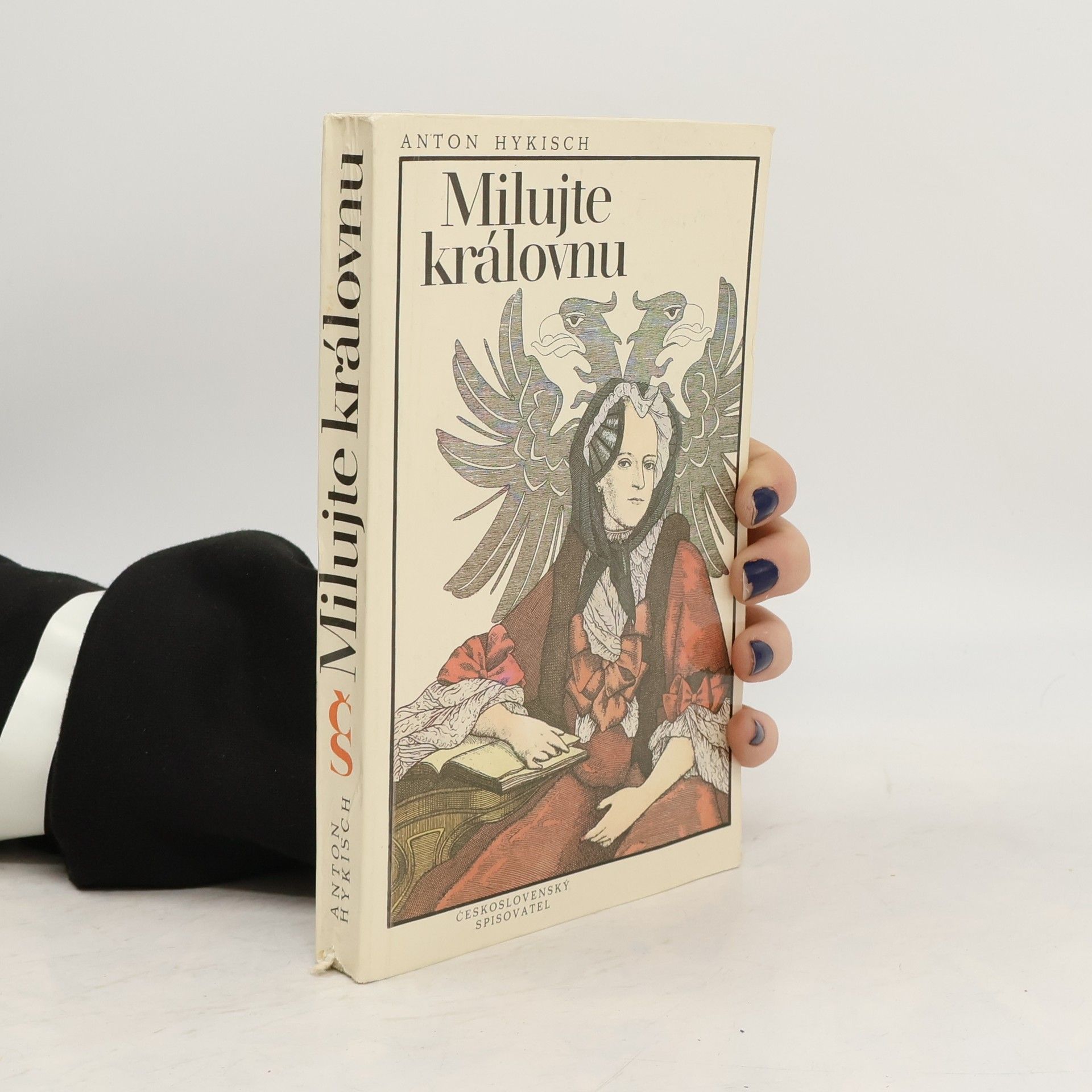 Anton Hykisch Milujte královnu