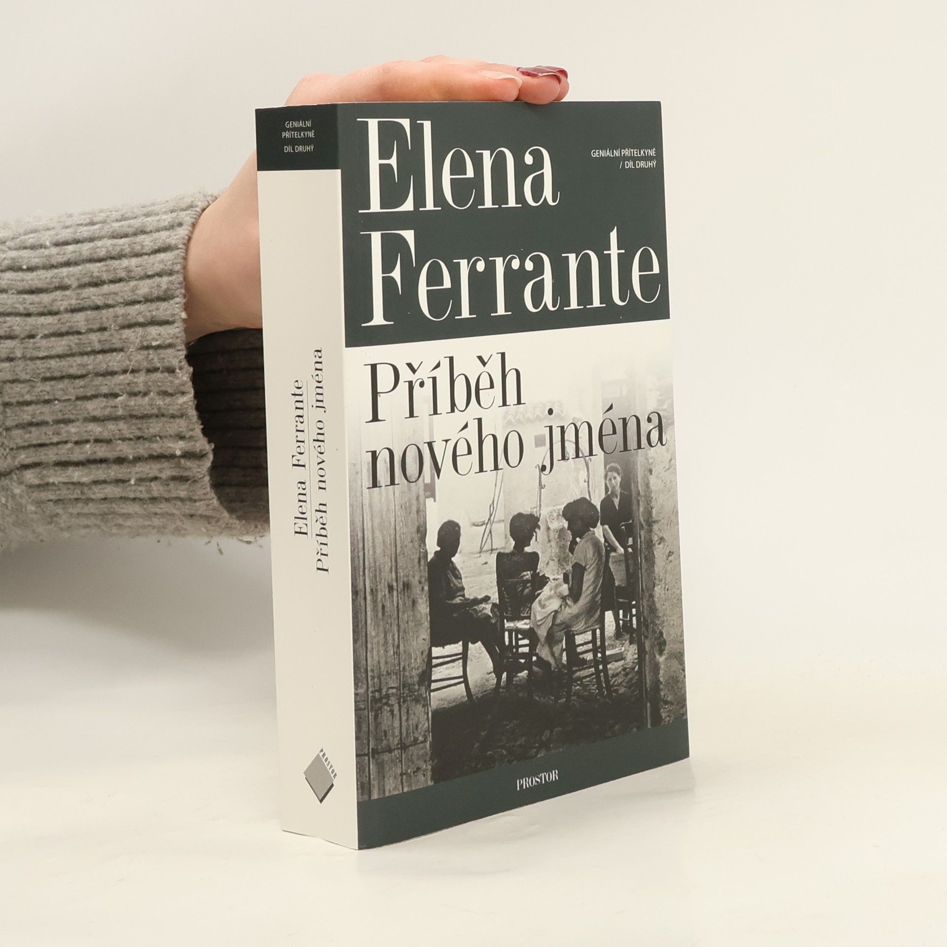 Elena Ferrante Geniální přítelkyně 2. Příběh nového jména
