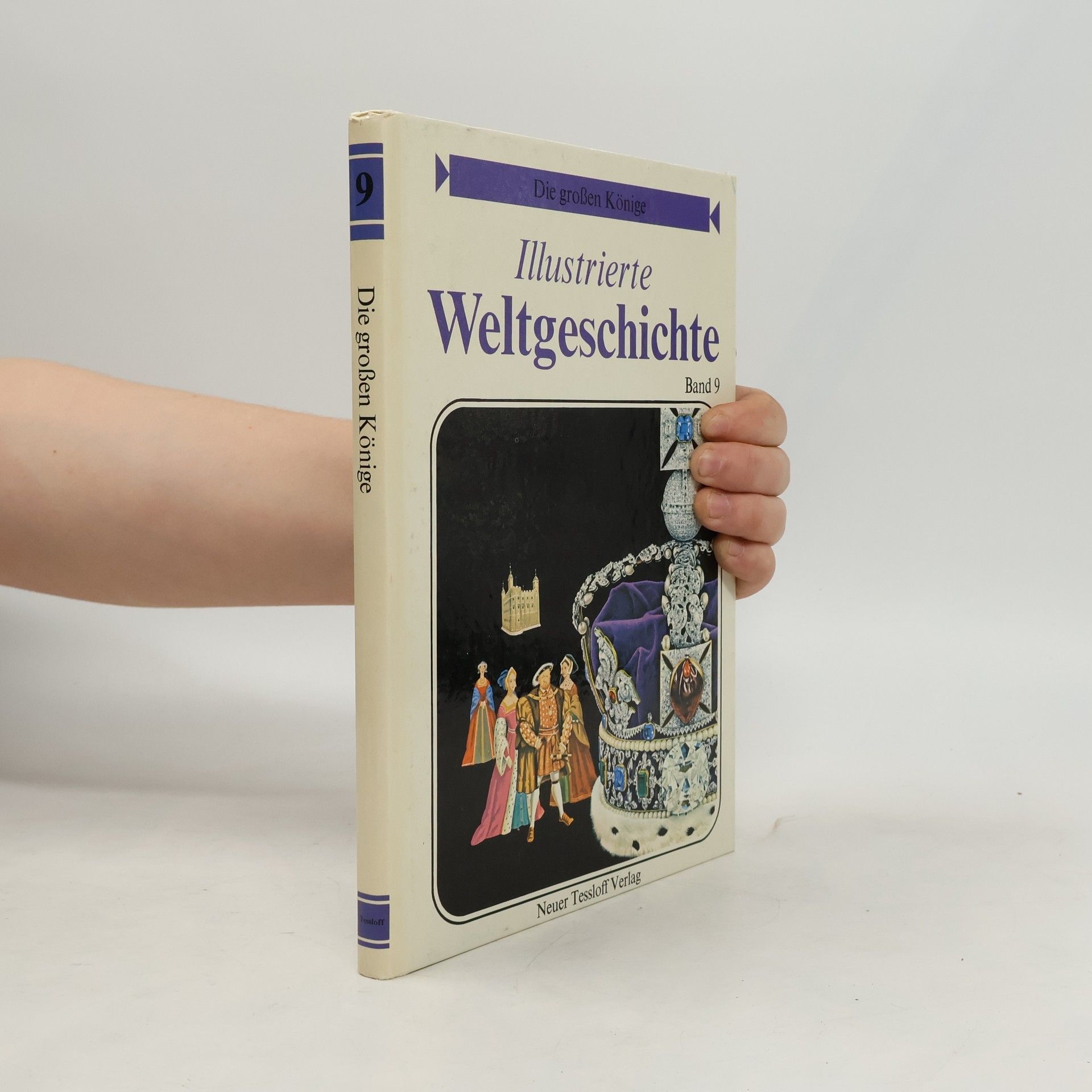 Irwin Shapiro Illustrierte Weltgeschichte. Die grossen Könige Band 9