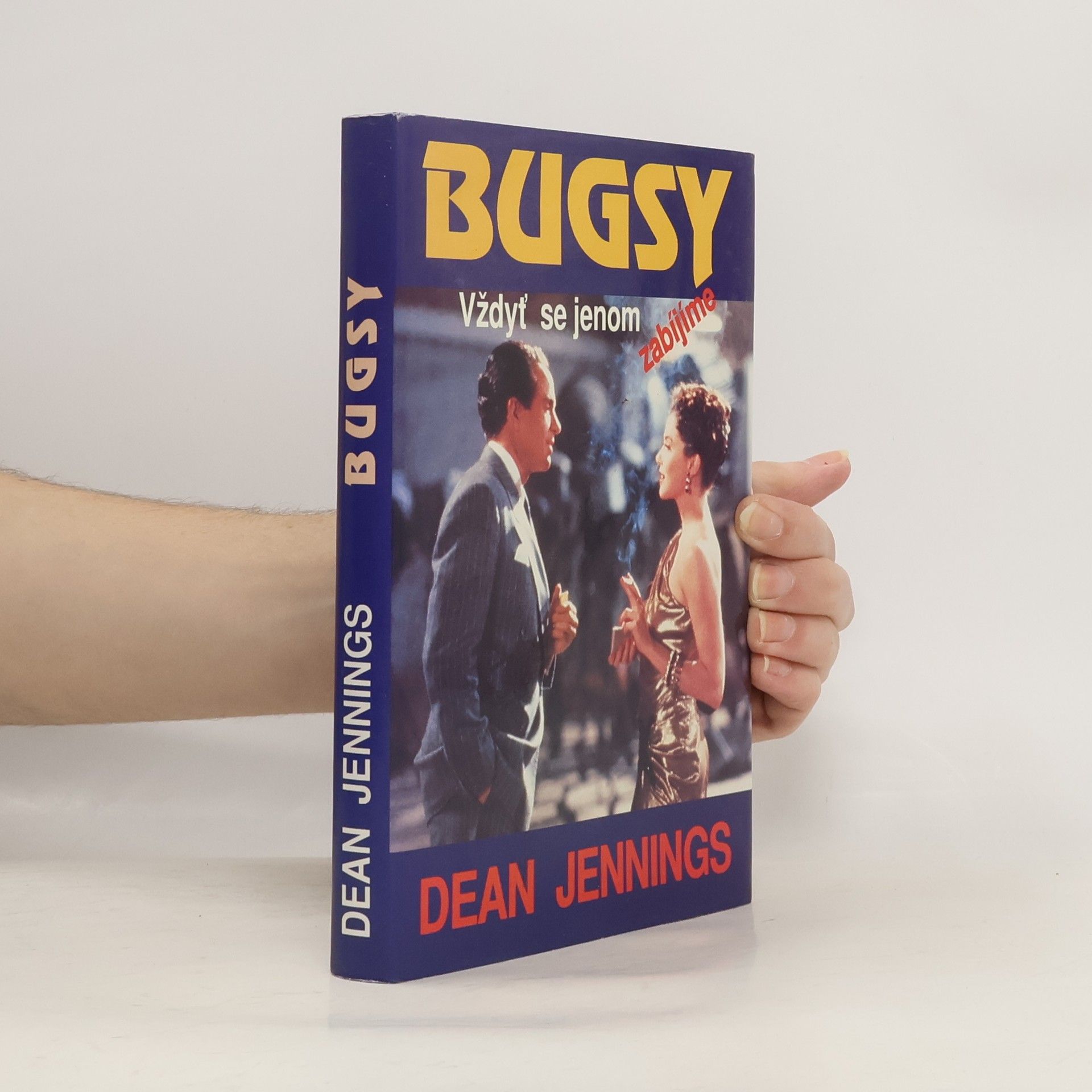 Bugsy: Vždyť se jenom zabíjíme