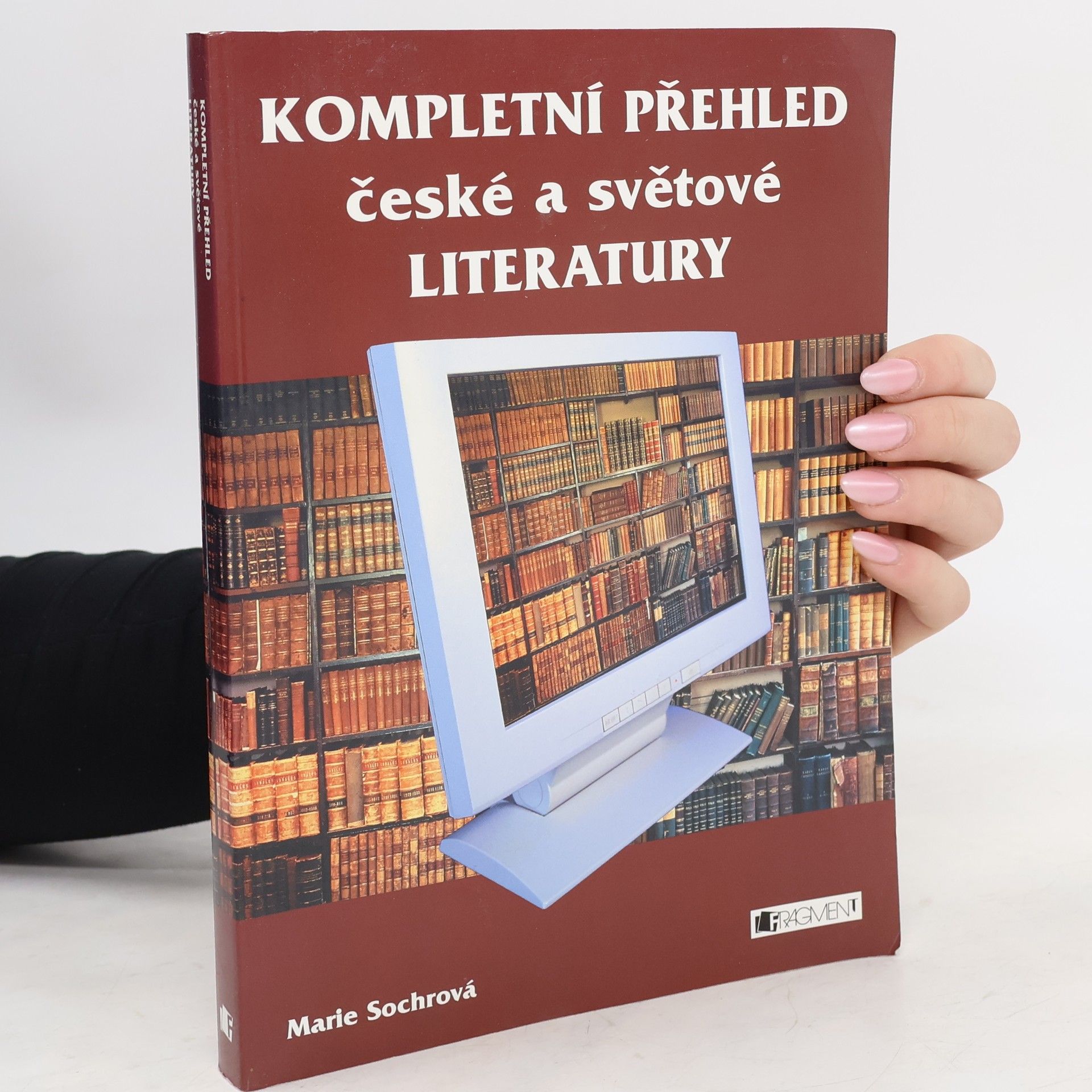 Marie Sochrová Kompletní přehled české a světové literatury