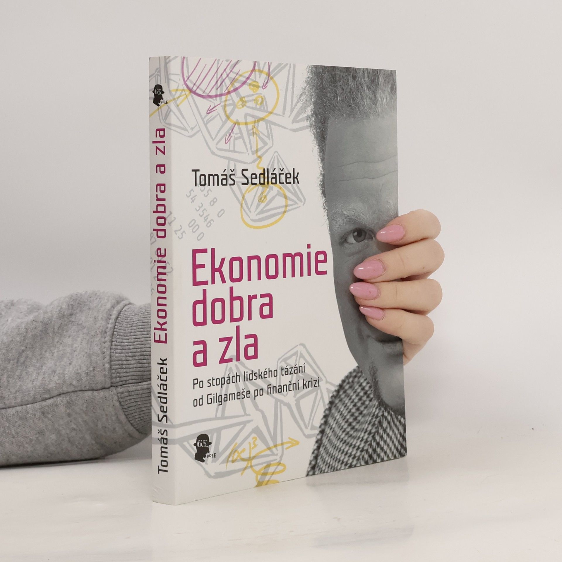 Tomáš Sedláček Ekonomie dobra a zla