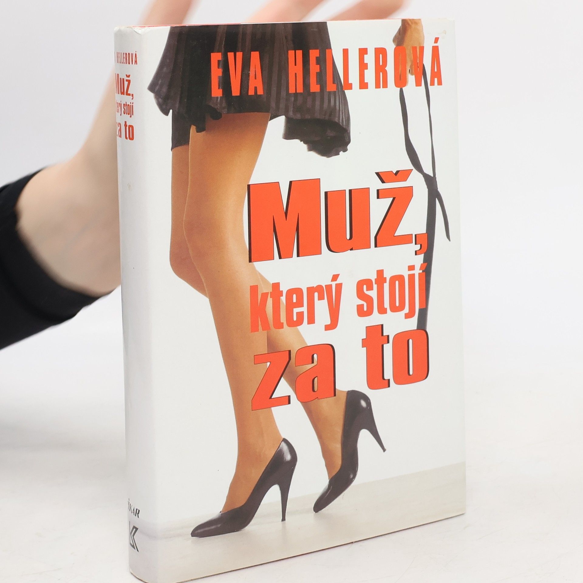 Eva Heller-Karneth Muž, který stojí za to