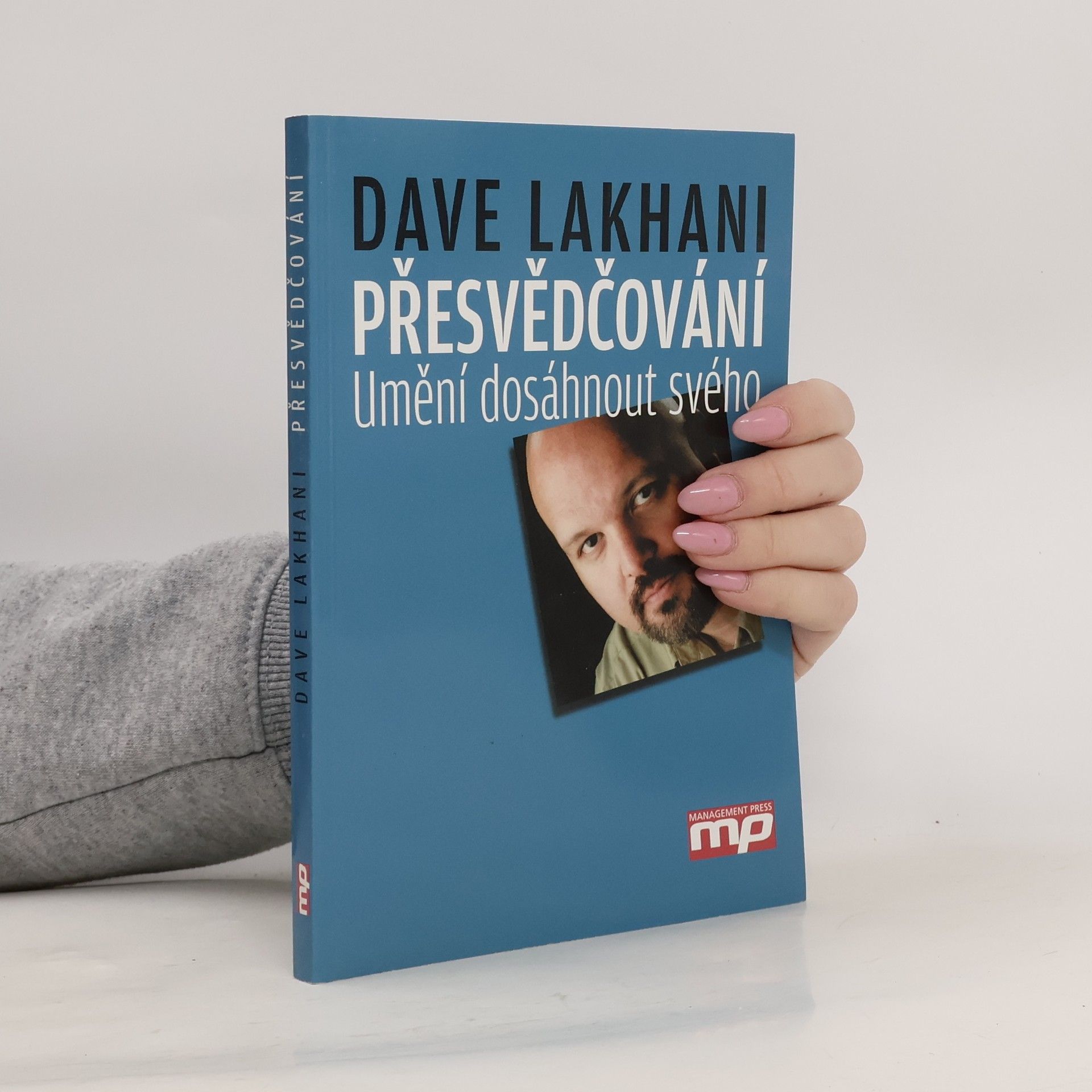 Přesvědčování: Umění dosáhnout svého