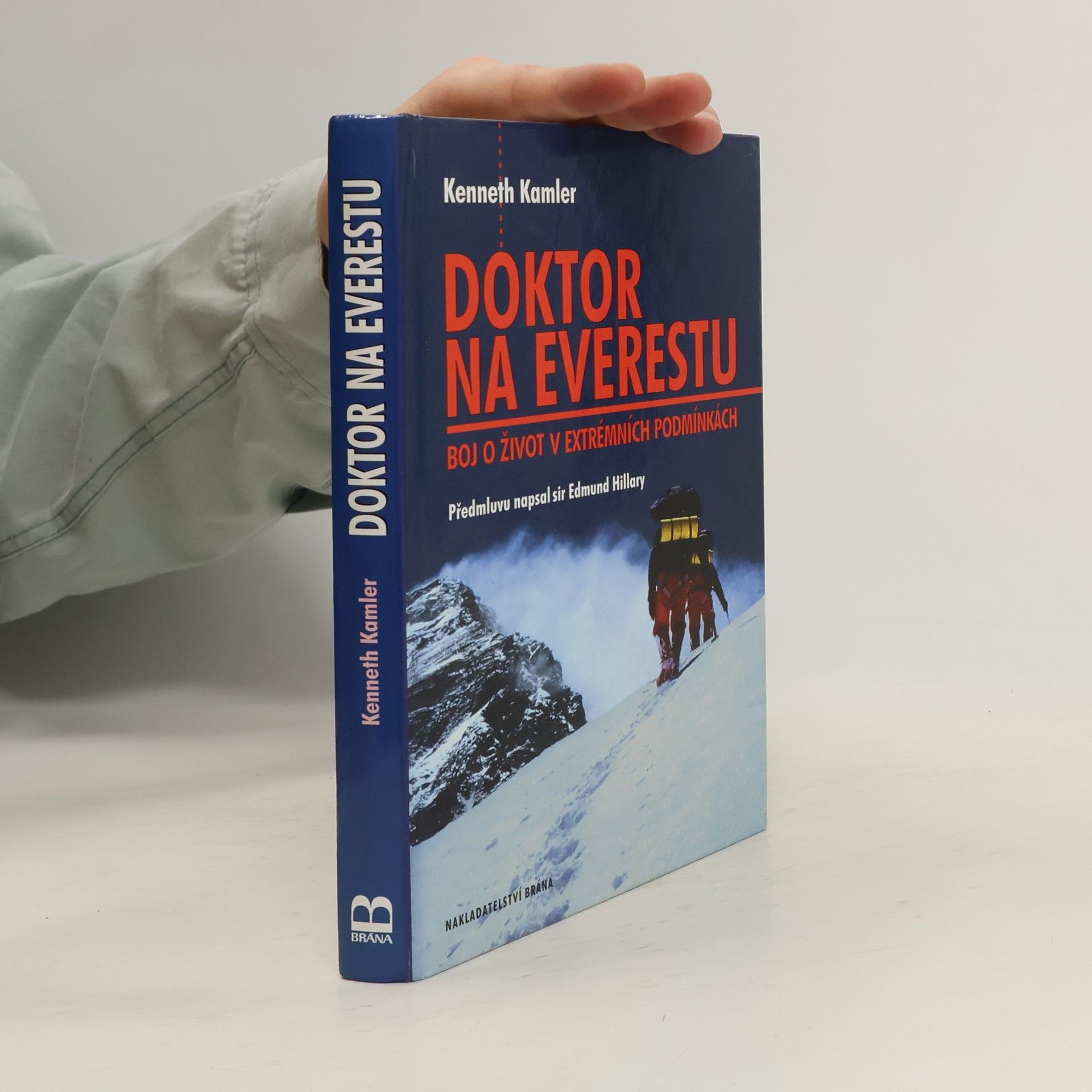 Kenneth Kamler Doktor na Everestu. Boj o život v extrémních podmínkách