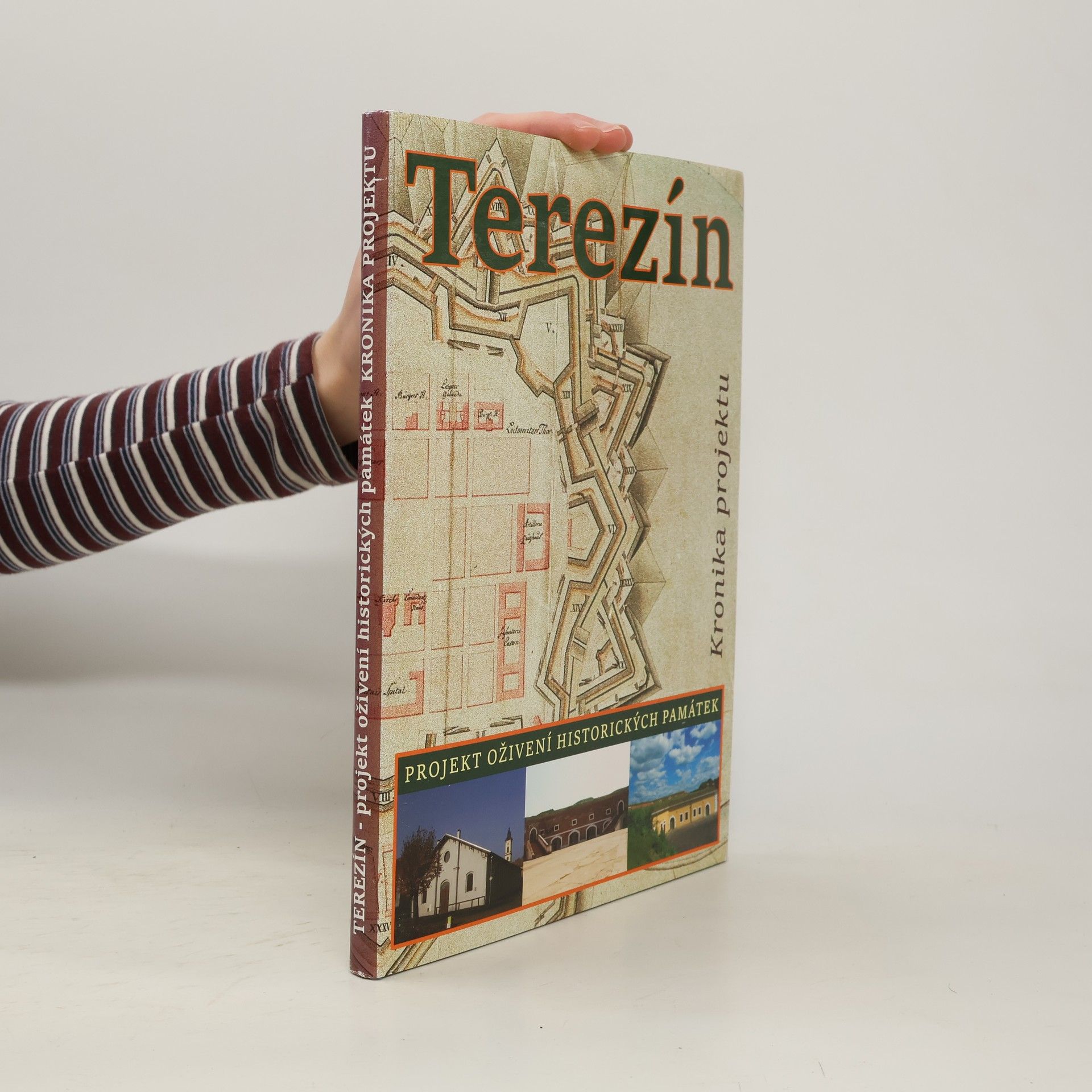 Collectif d'auteurs Terezín - projekt oživení historických památek : Kronika projektu