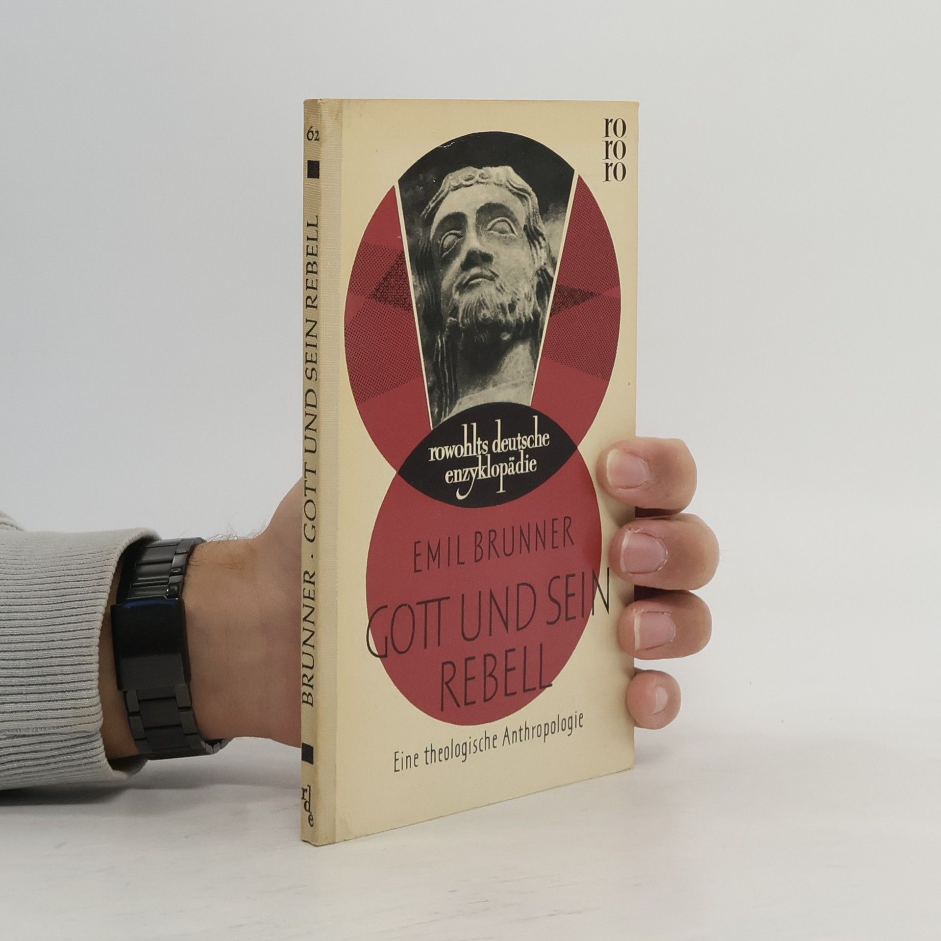 Emil Brunner Gott und sein Rebell