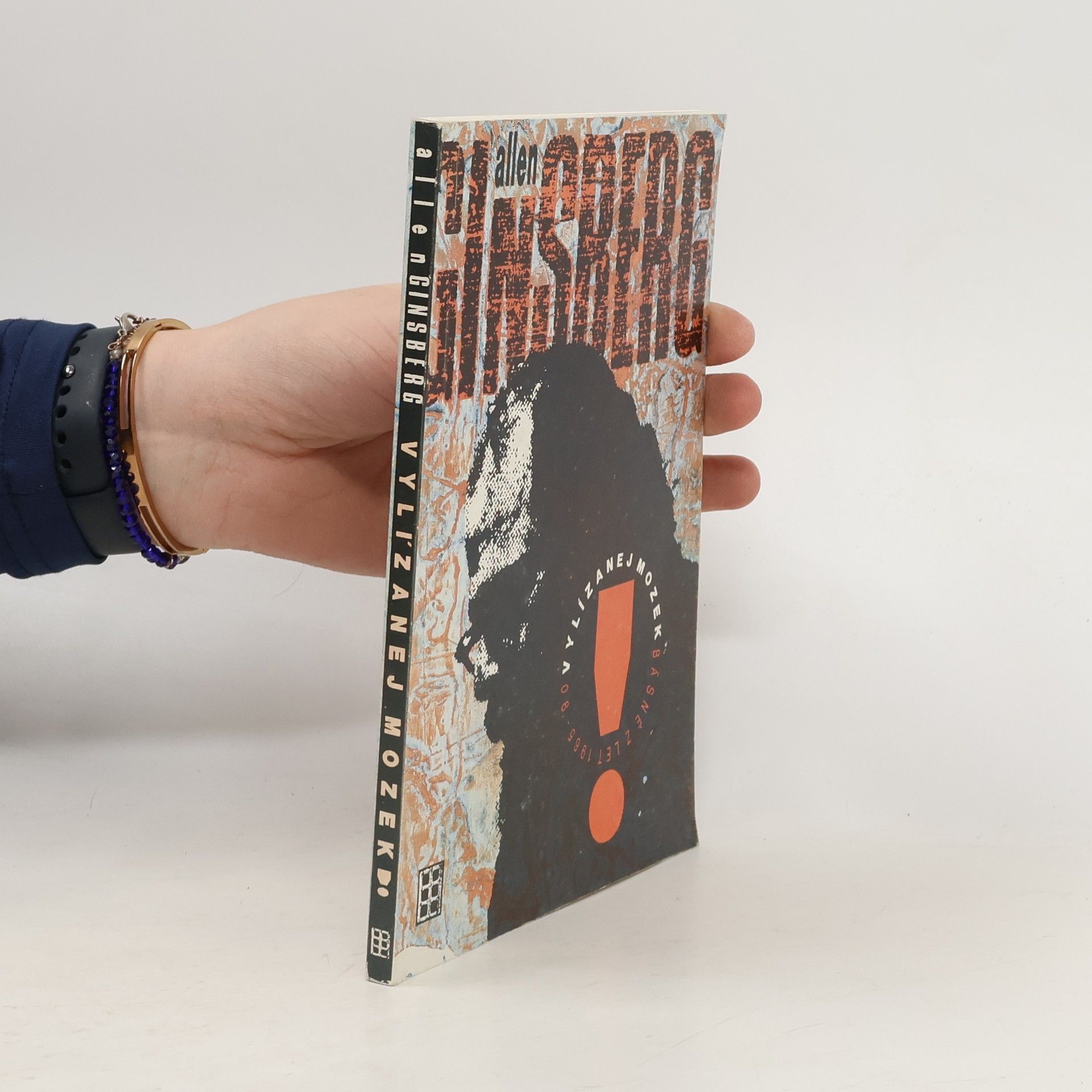 Allen Ginsberg Vylízanej mozek. Básně z let 1965-'90