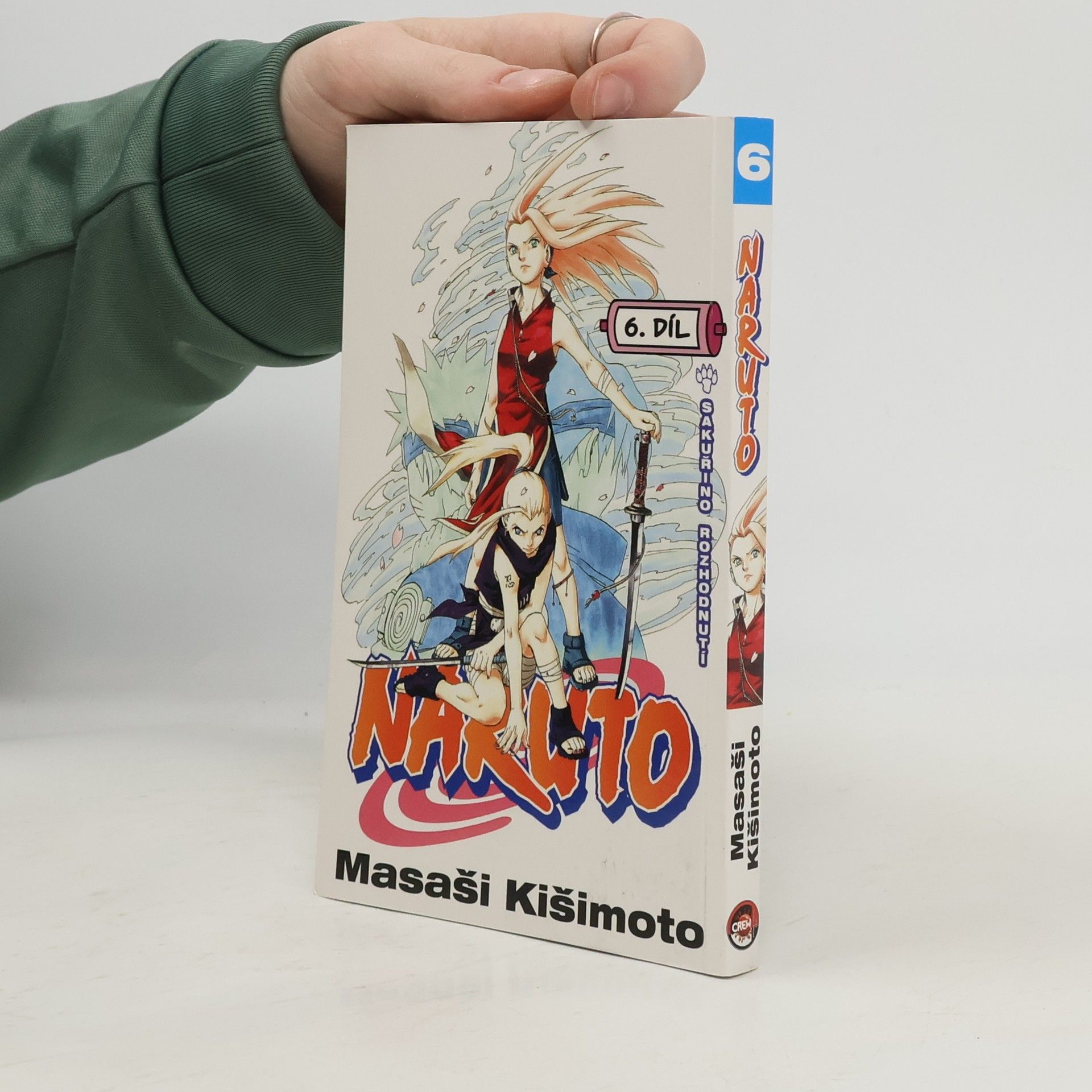 Masashi Kishimoto Naruto. 6. díl, Sakuřino rozhodnutí