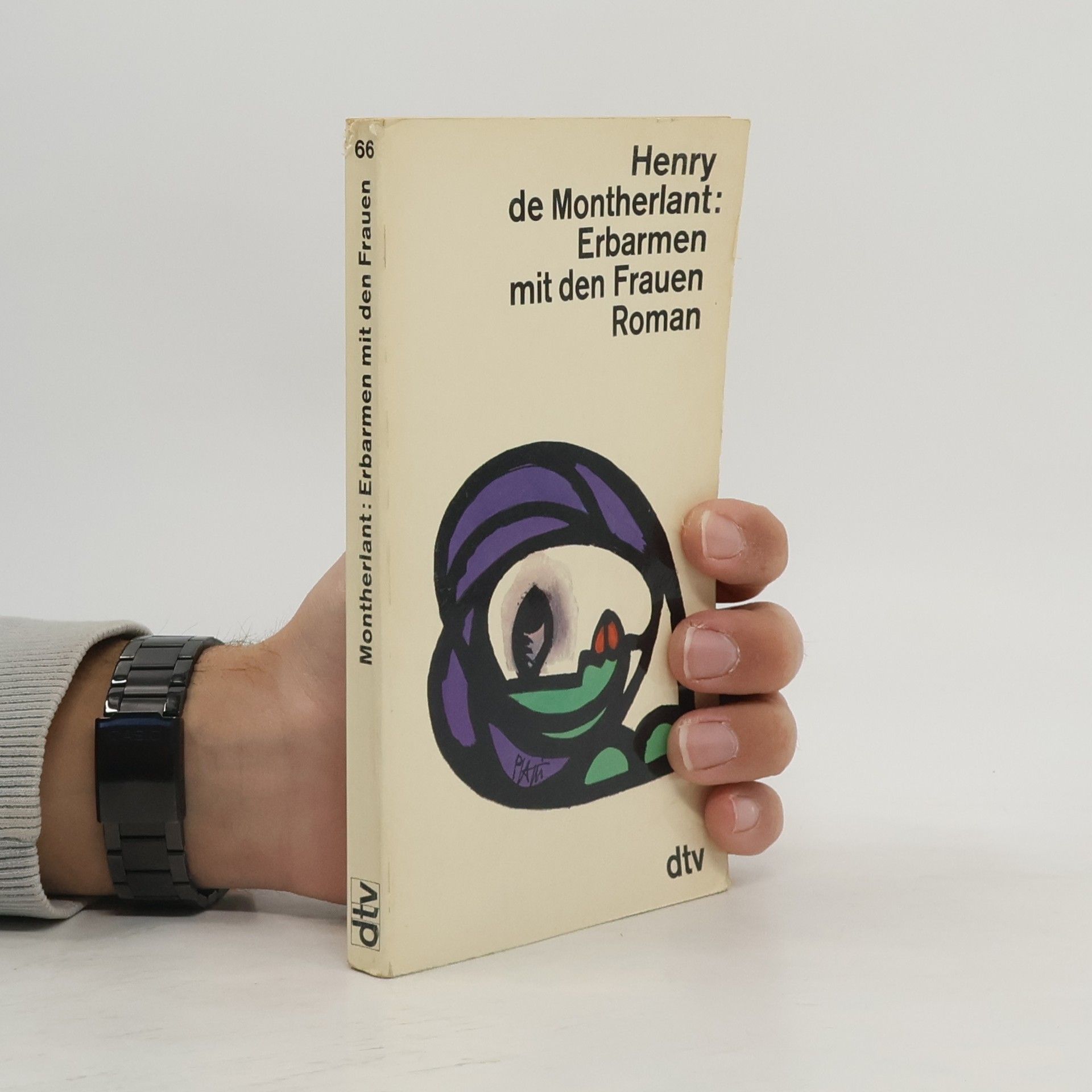 Henry de Montherlant Erbarmen mit den Frauen