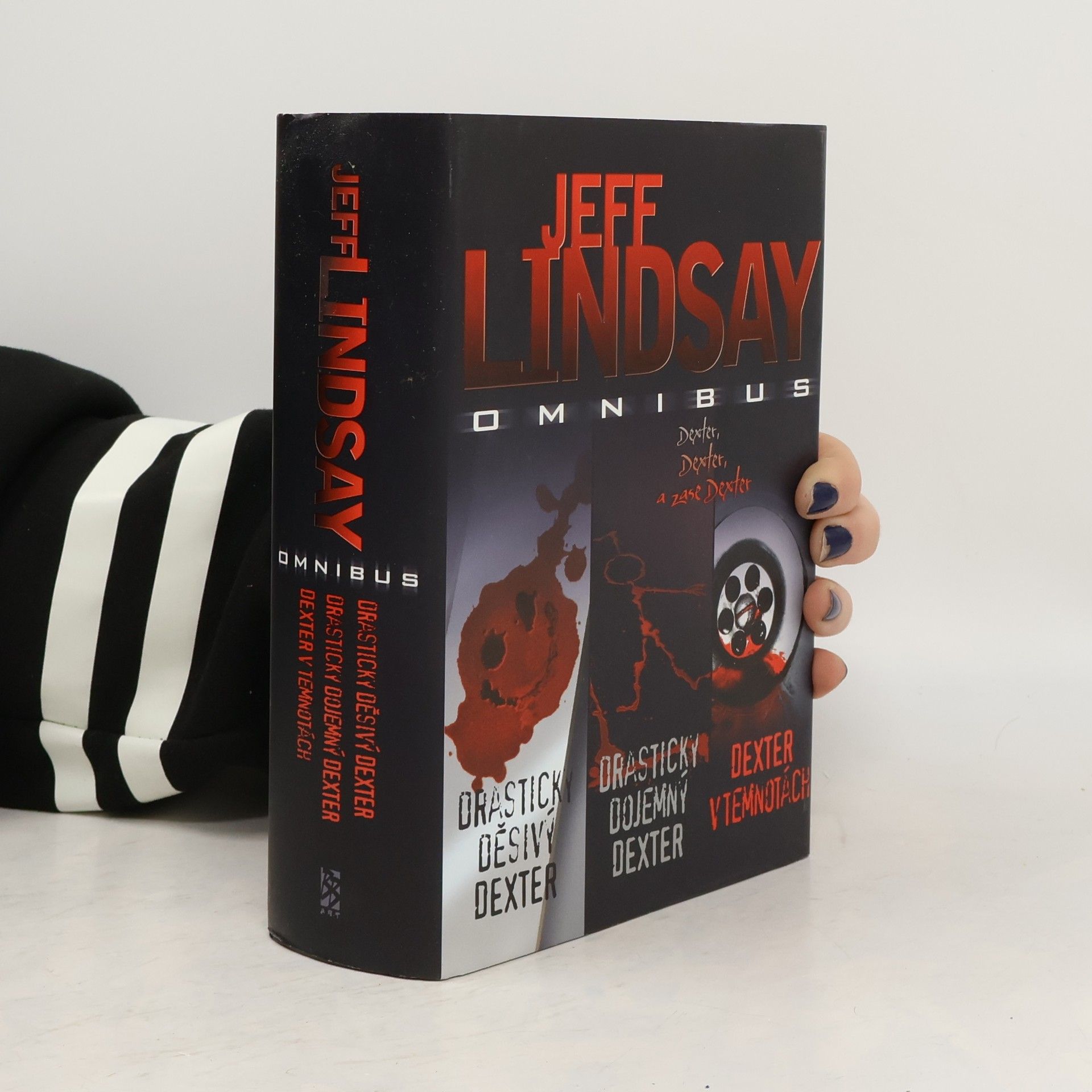 Jeff Lindsay Jeff Lindsay omnibus. V hlavní roli Dexter Morgan