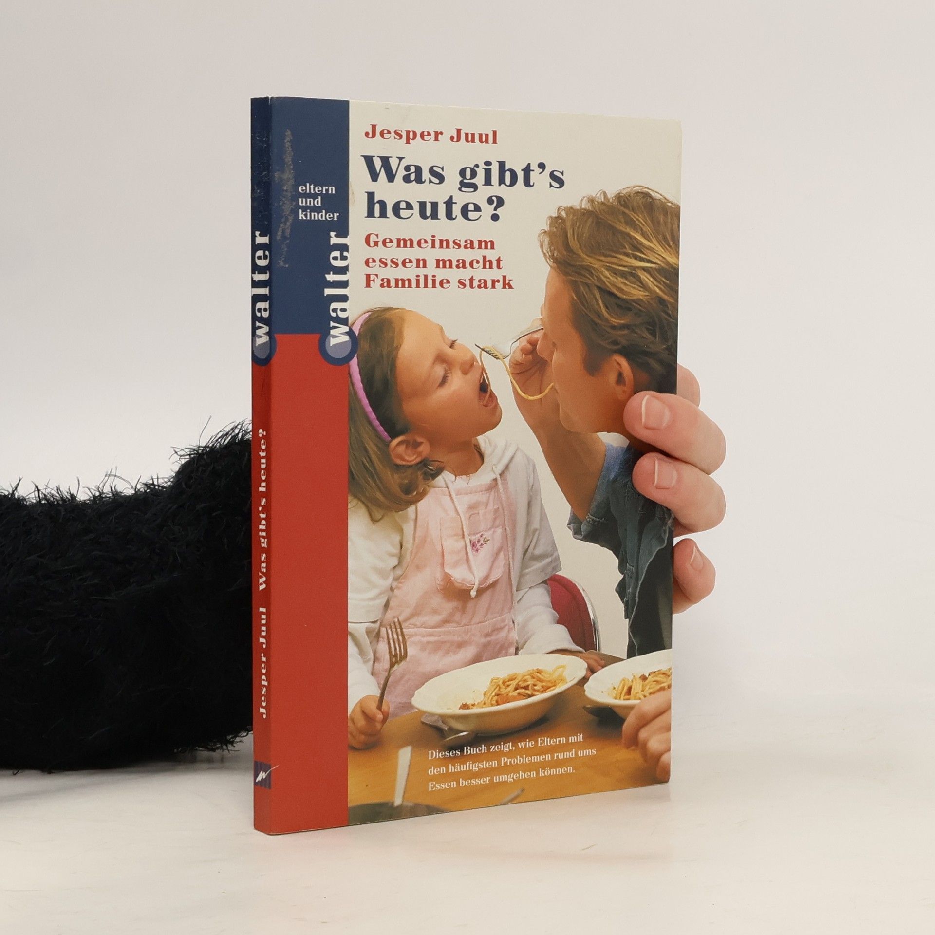 Jesper Juul Was gibt's heute?