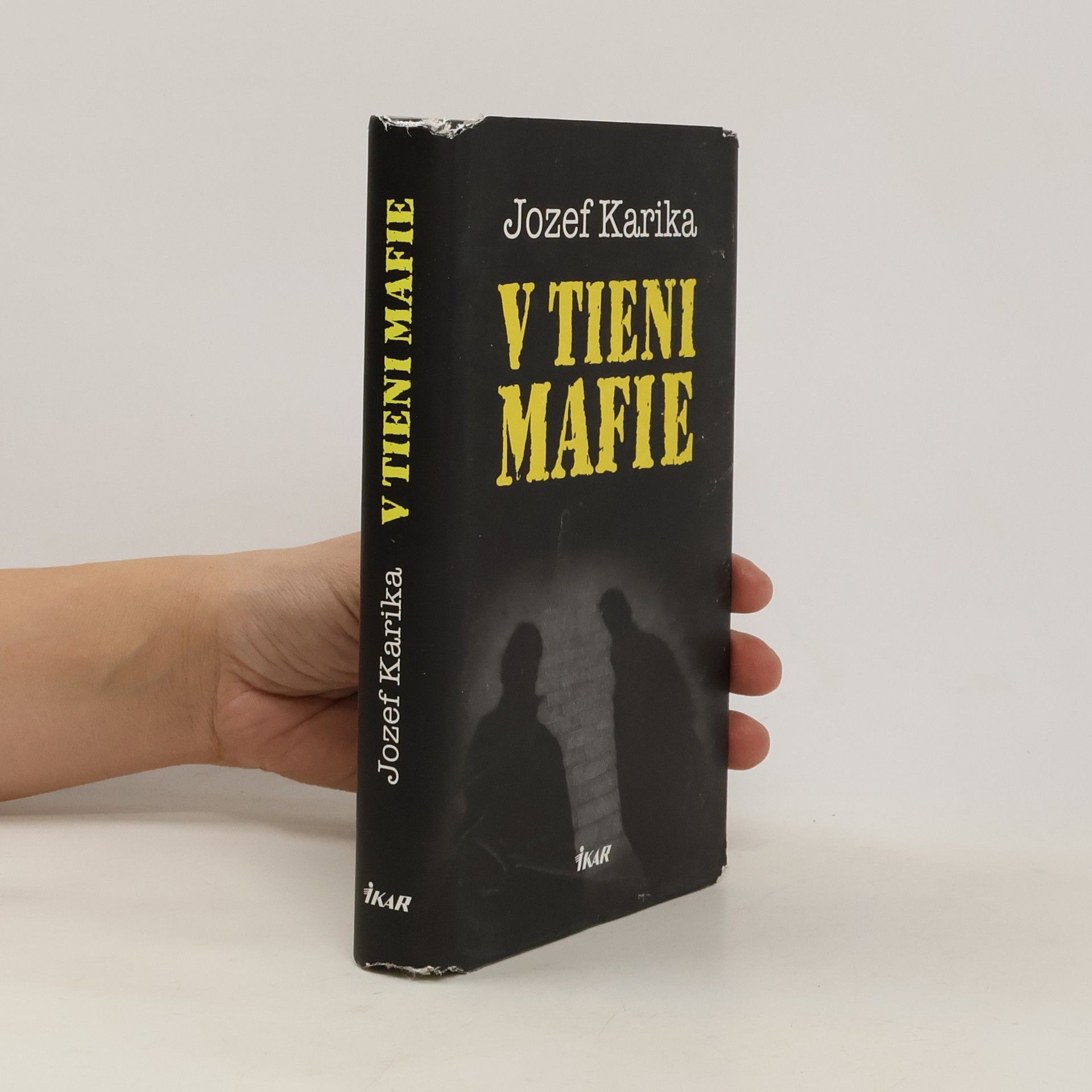 Jozef Karika V tieni mafie