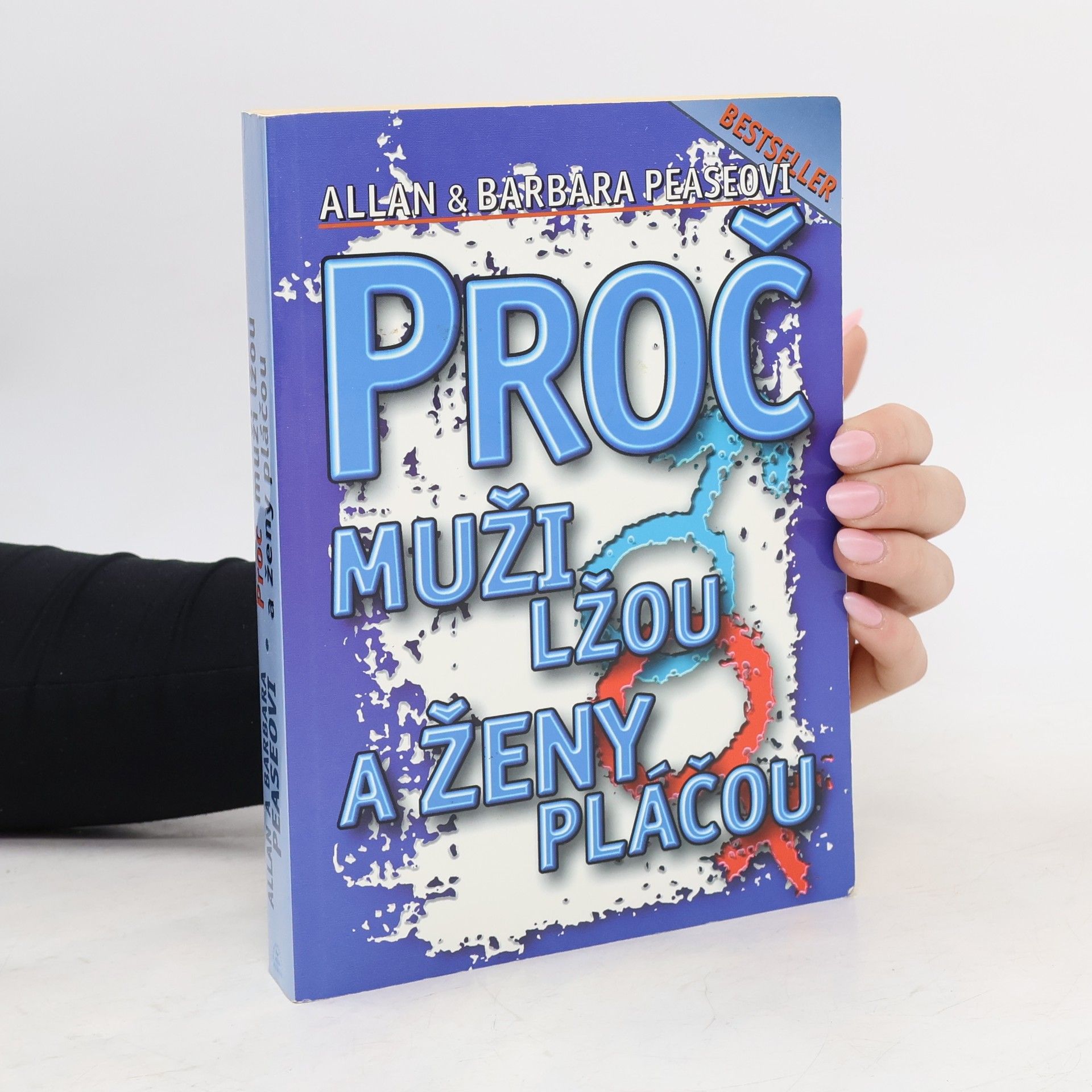 Allan Pease Proč muži lžou a ženy pláčou