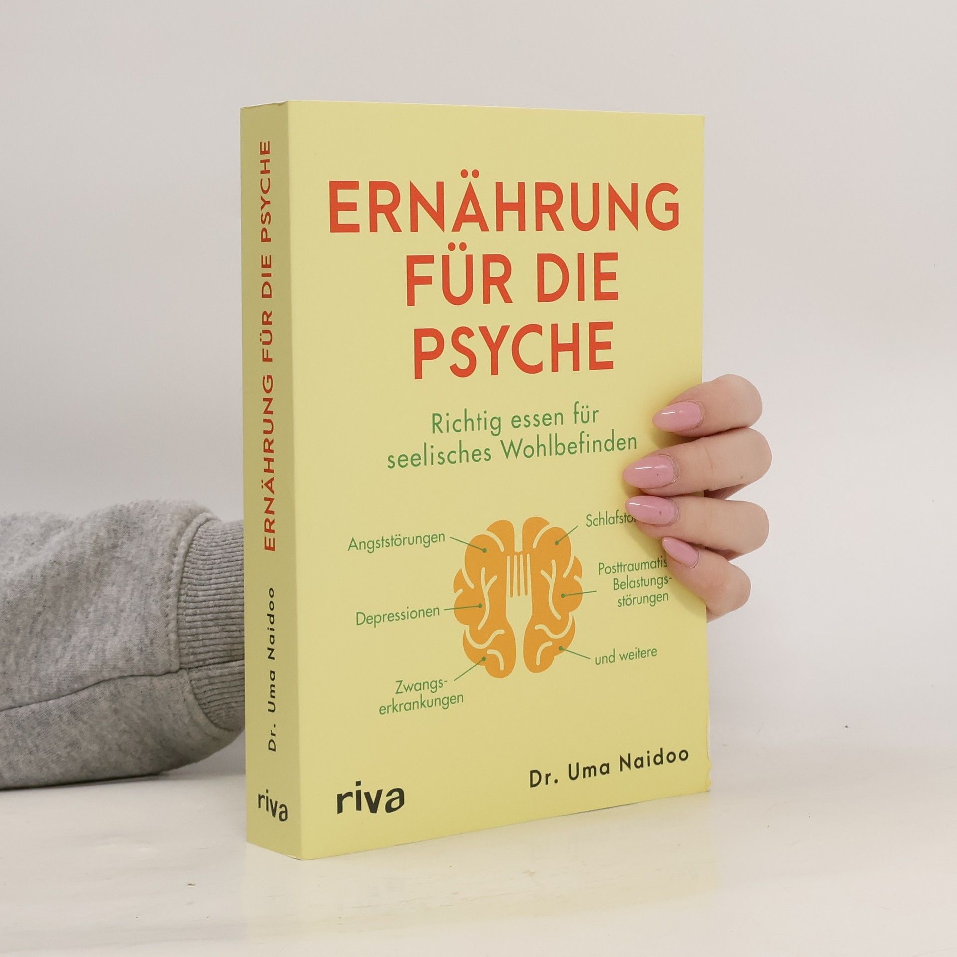 Uma Naidoo Ernährung für die Psyche