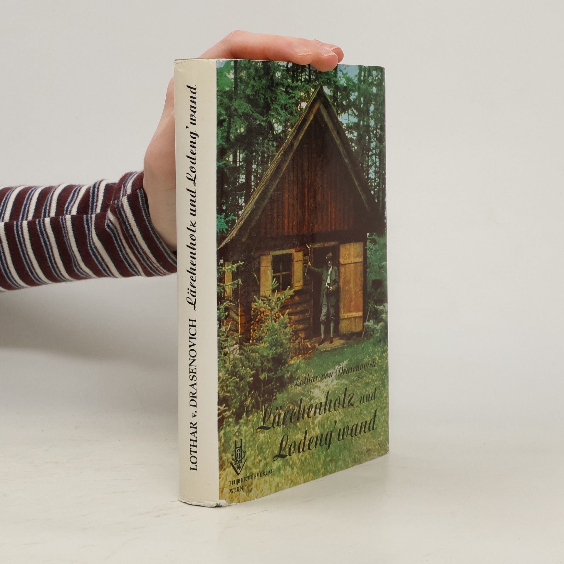 Lothar von Drasenovich Lärchenholz und Lodeng'wand