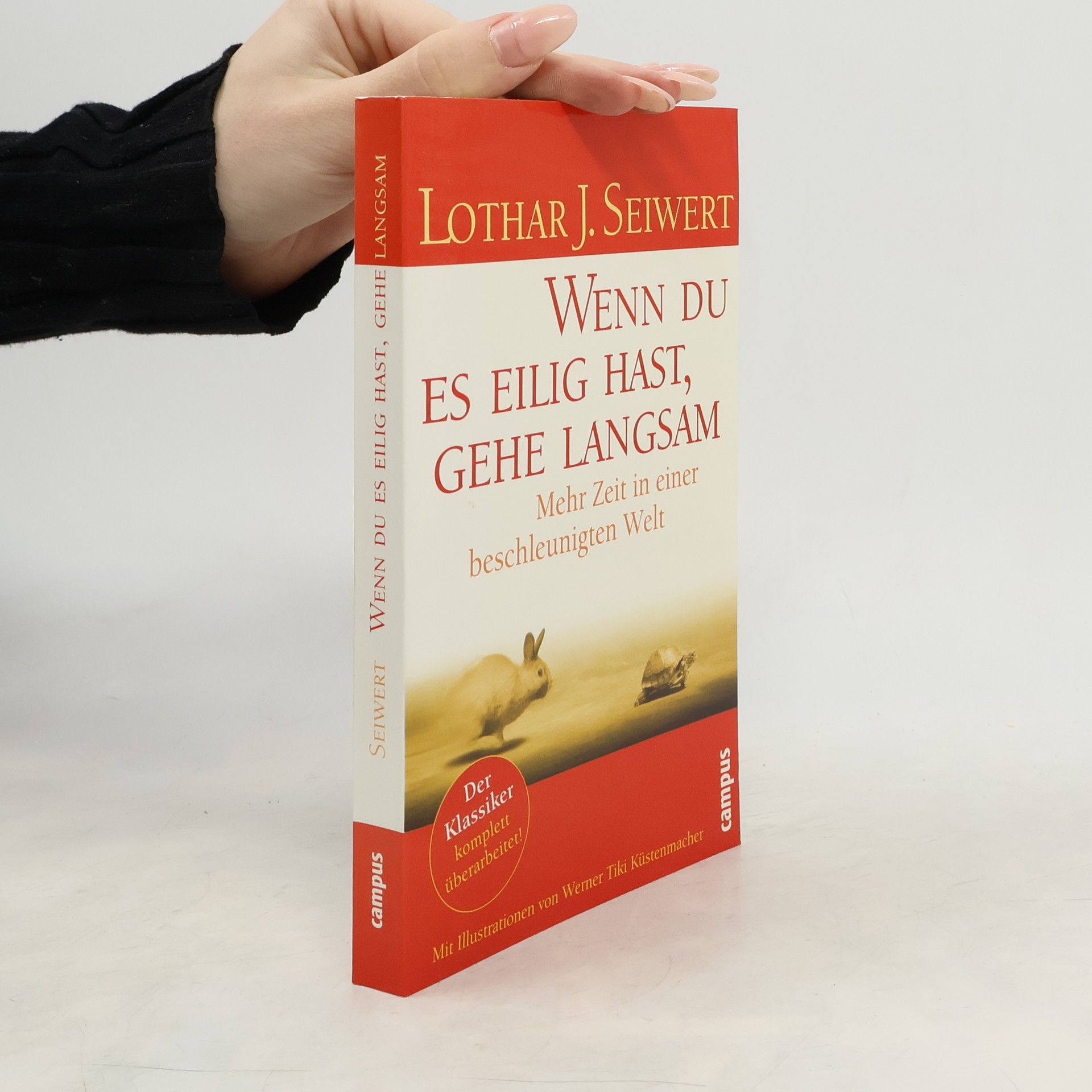 Lothar Seiwert Wenn du es eilig hast, gehe langsam