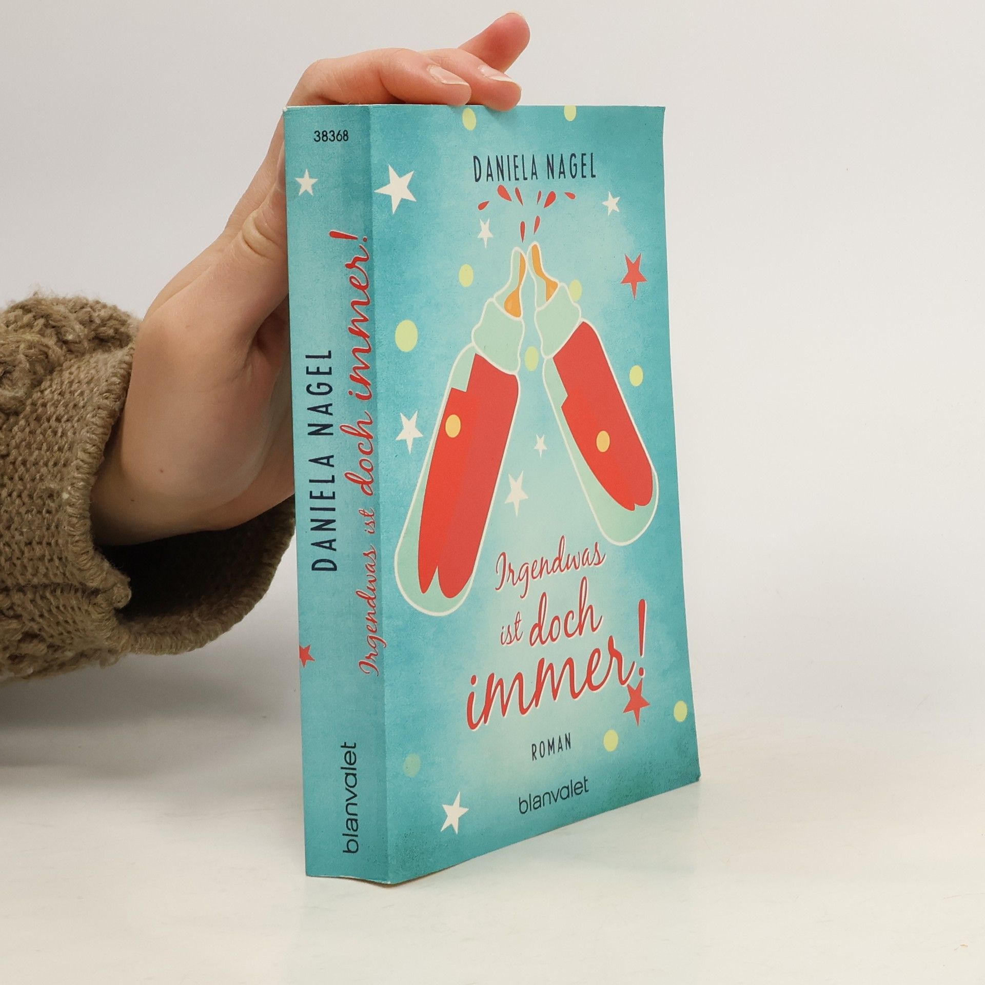 Daniela Nagel Irgendwas ist doch immer!