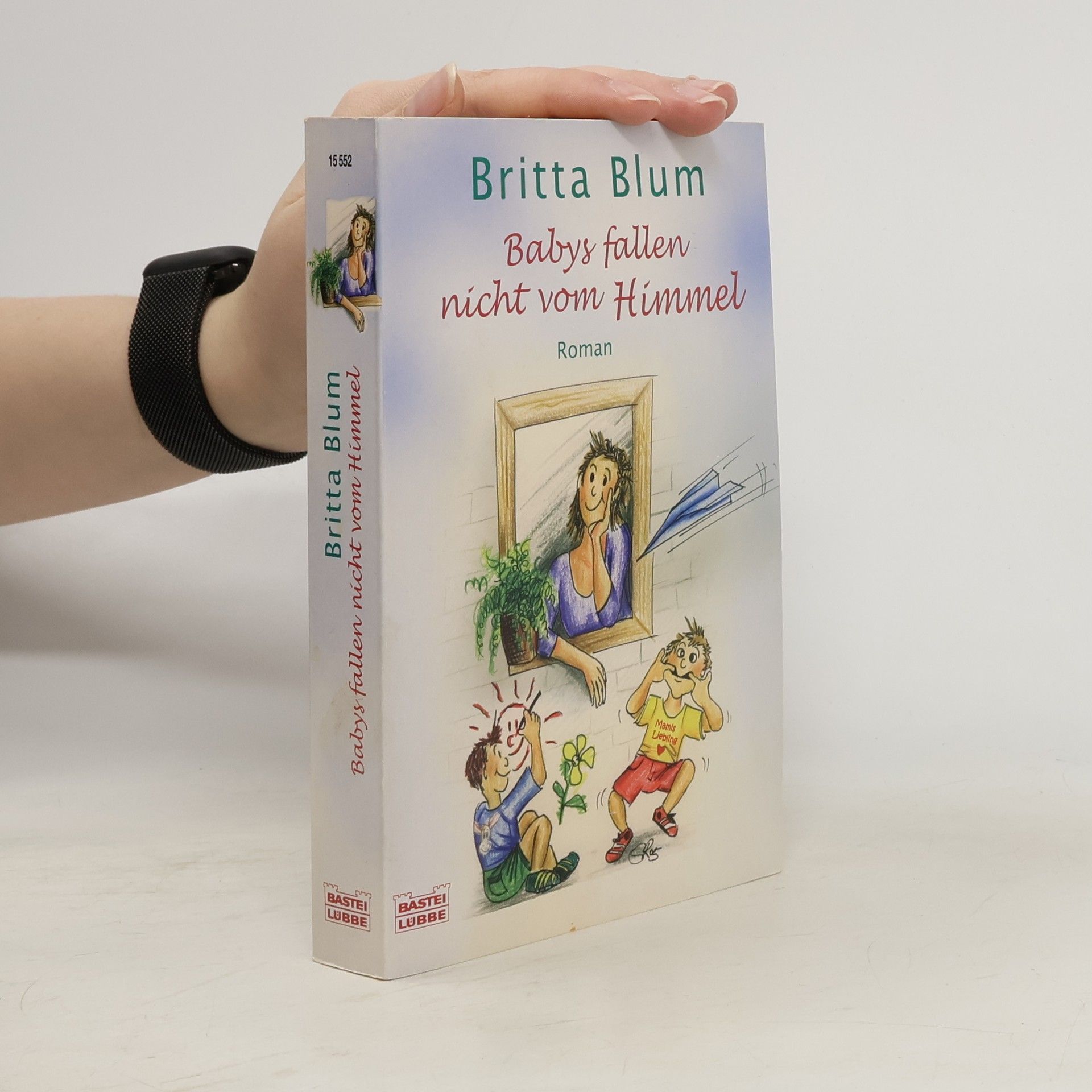 Annegrit Arens Babys fallen nicht vom Himmel